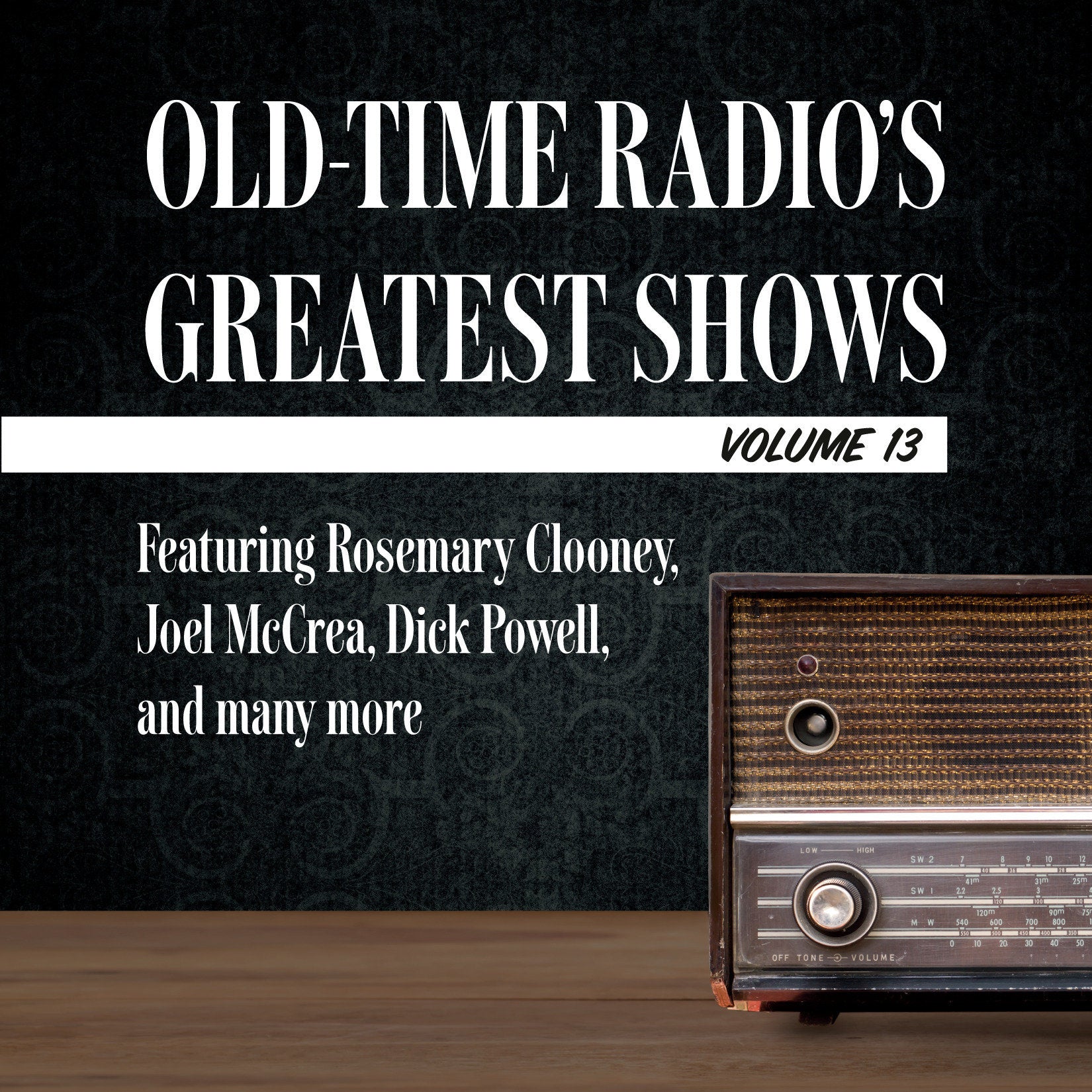 Old-Time Radio's Greatest Shows, Volume 13