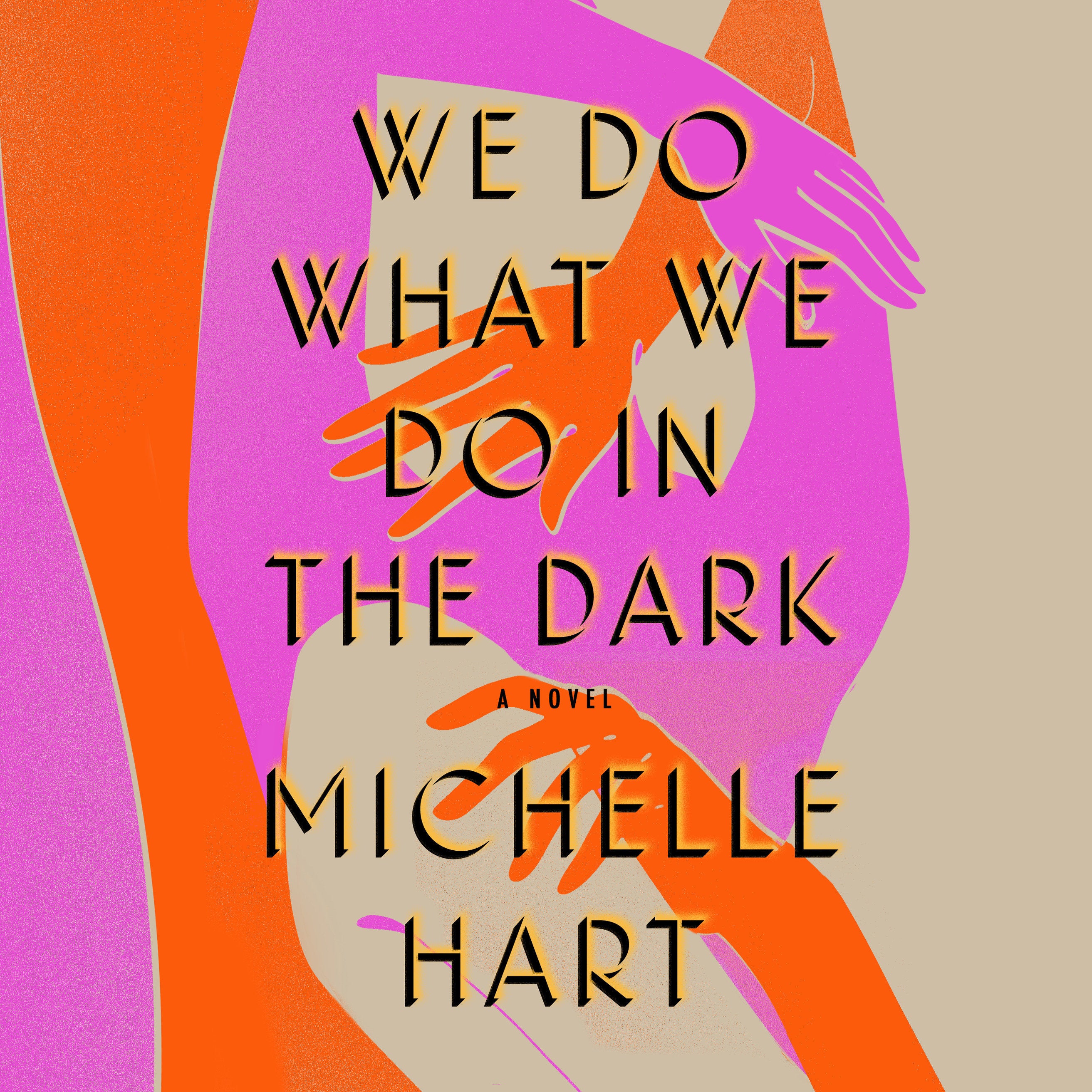 We Do What We Do in the Dark