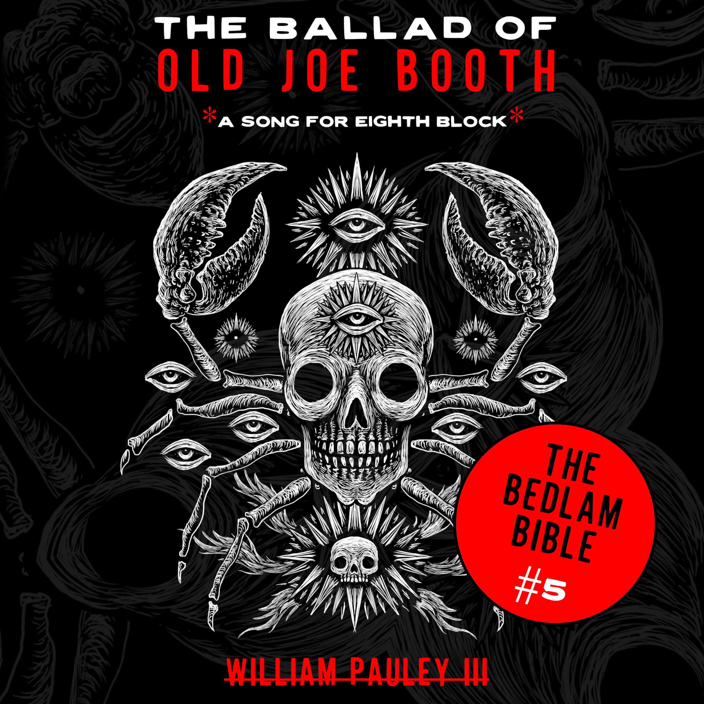 The Ballad of Old Joe Booth (A Song For Eighth Block)