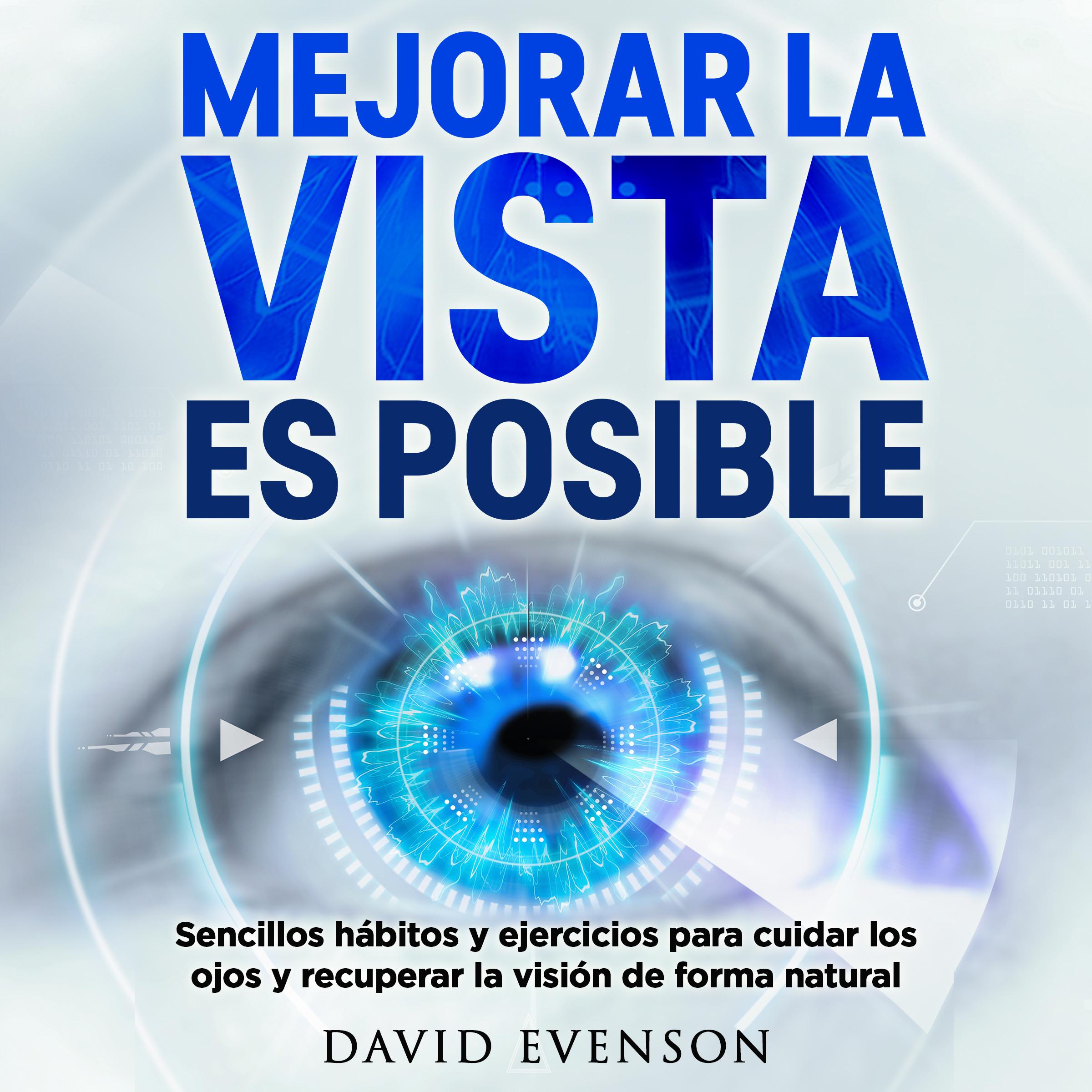 Mejorar la vista es posible: Sencillos hábitos y ejercicios para cuidar los ojos y recuperar la visión de forma natural