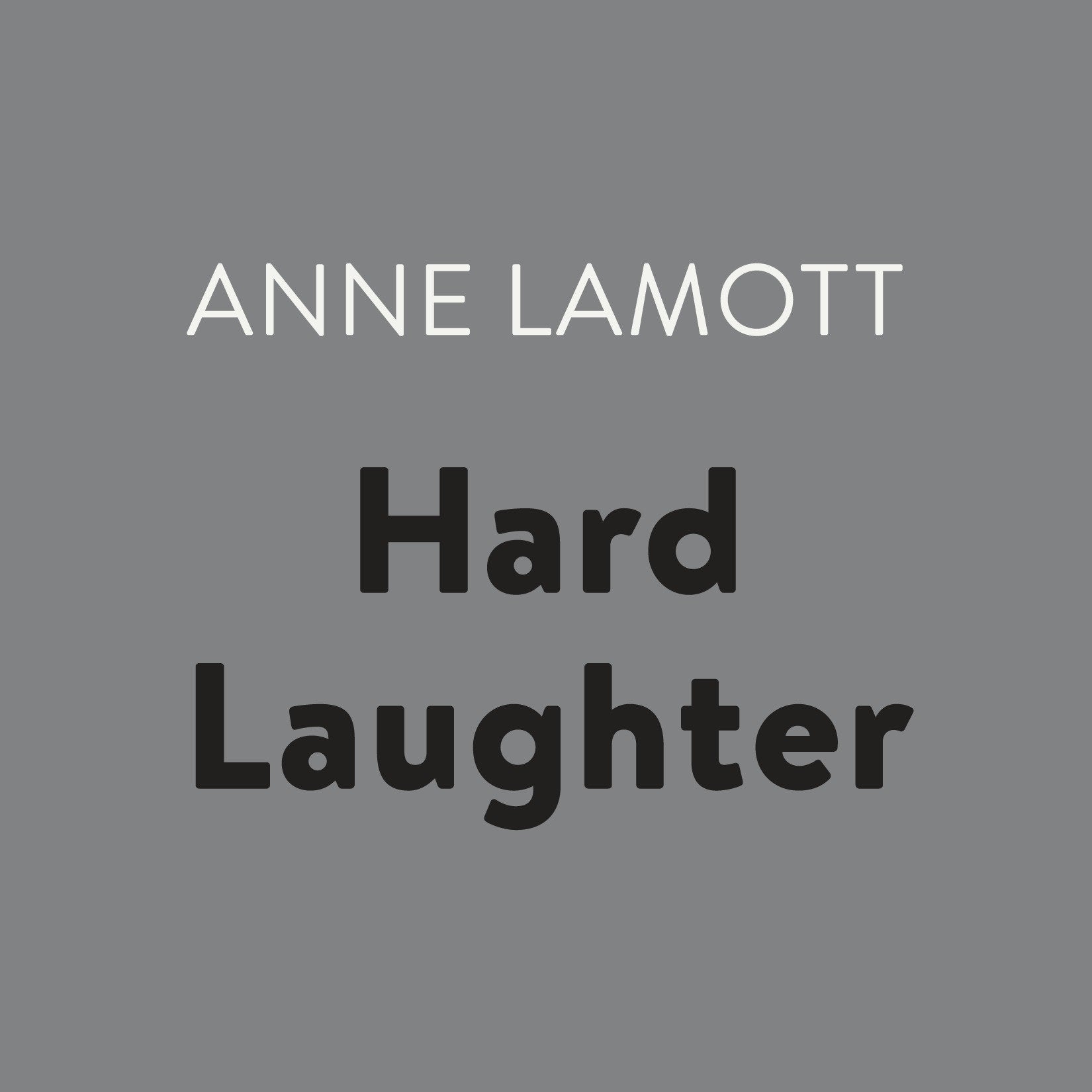 Hard Laughter