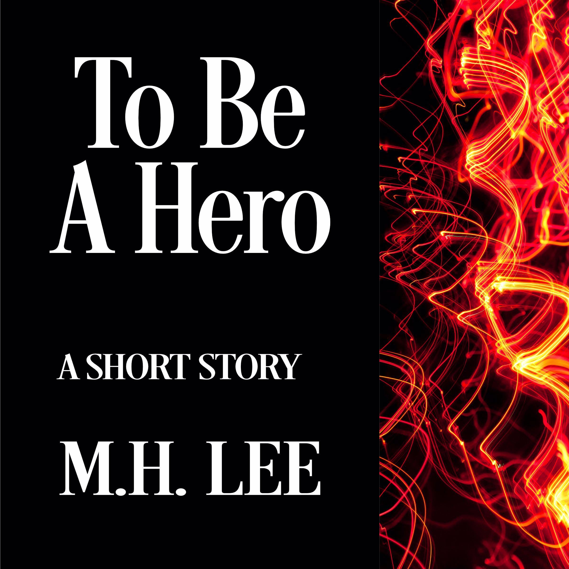 To Be a Hero