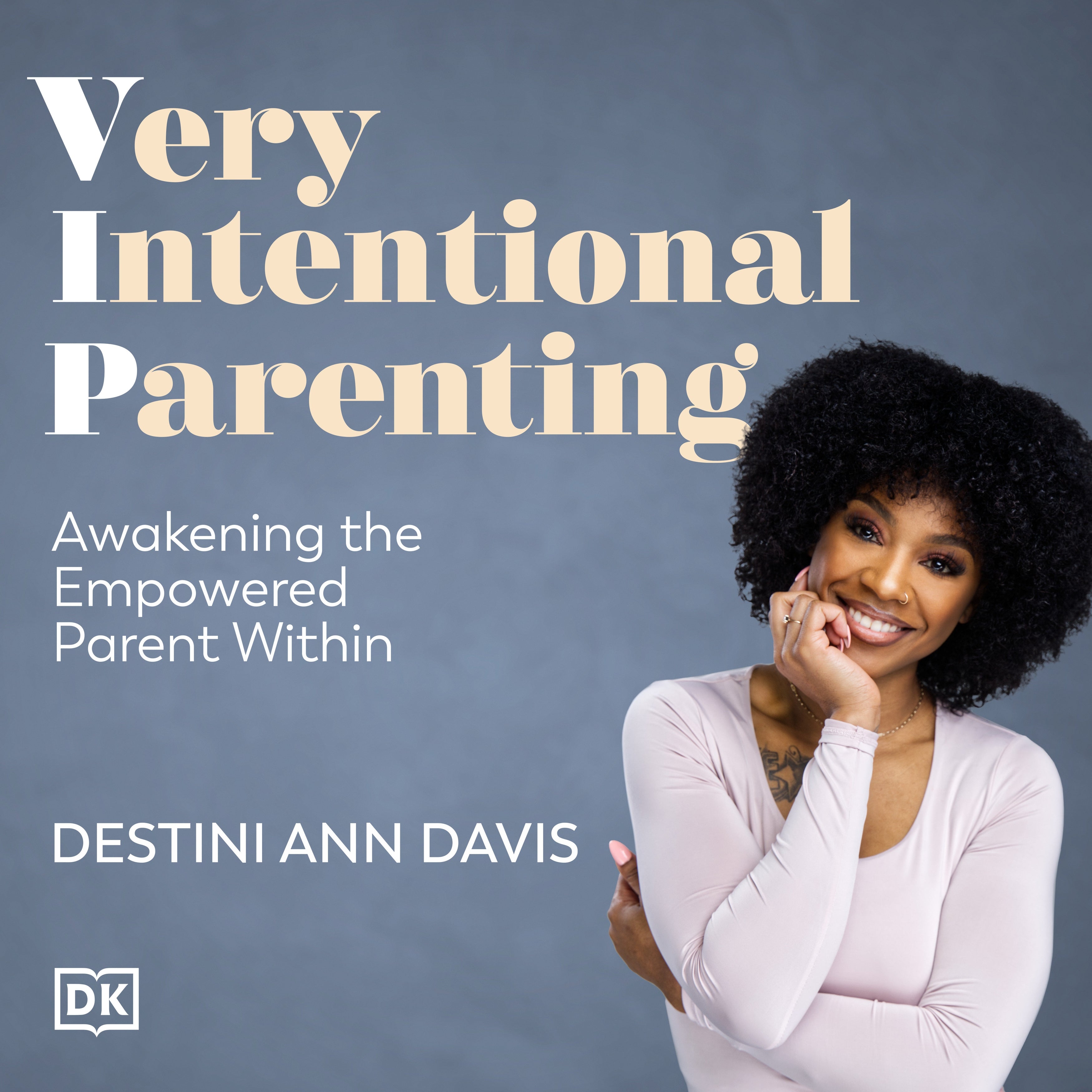 Very Intentional Parenting