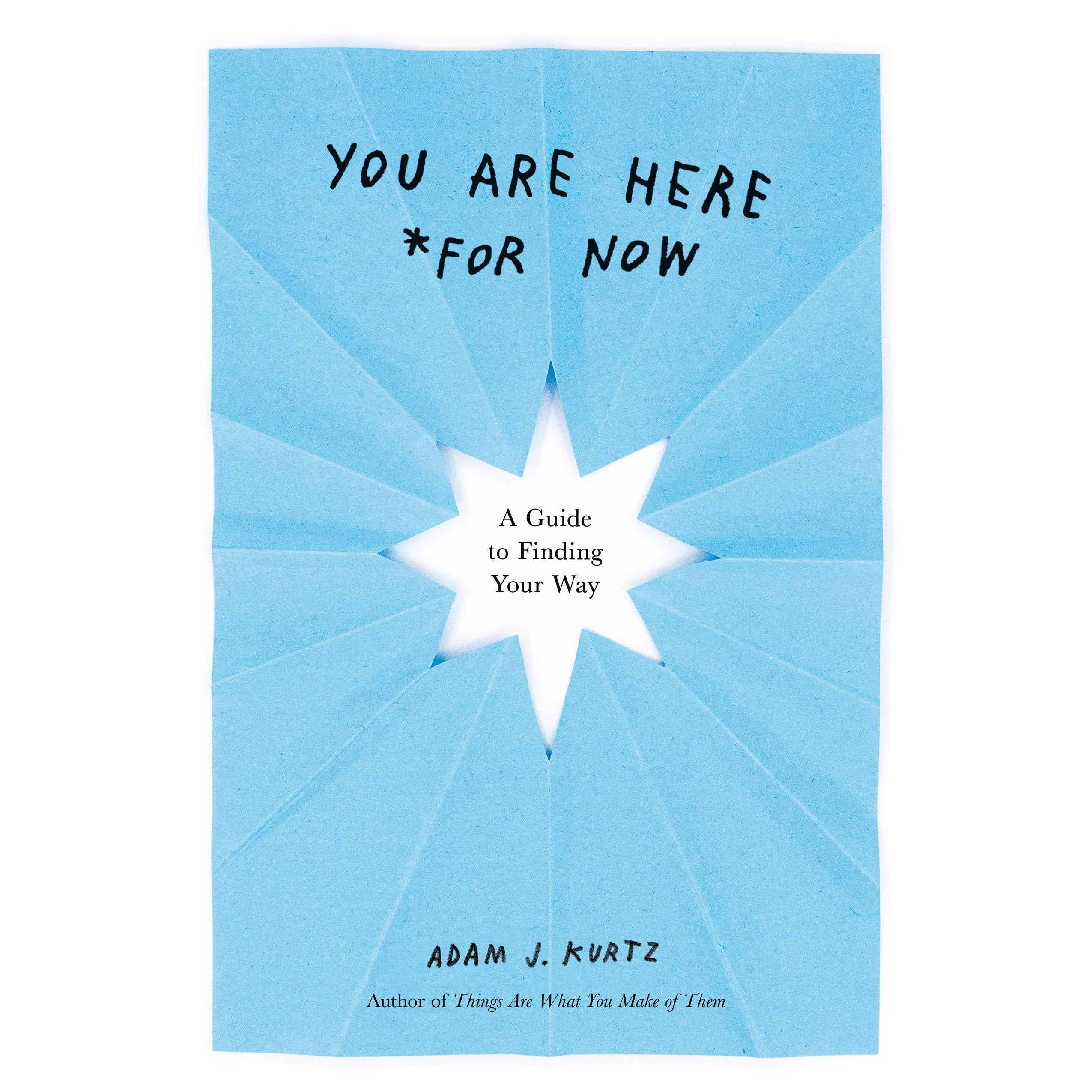 You Are Here (For Now)