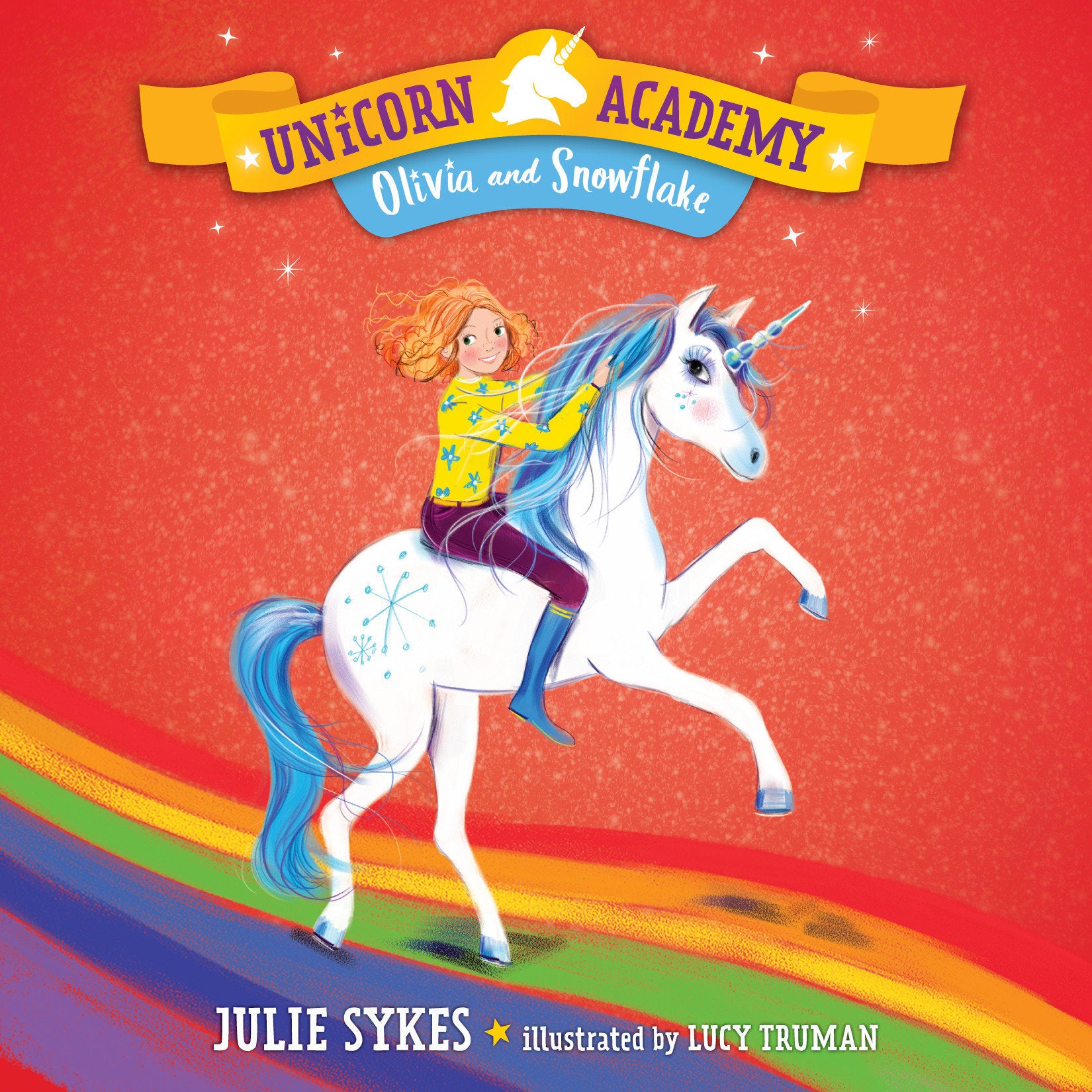 Unicorn Academy #6: Olivia and Snowflake