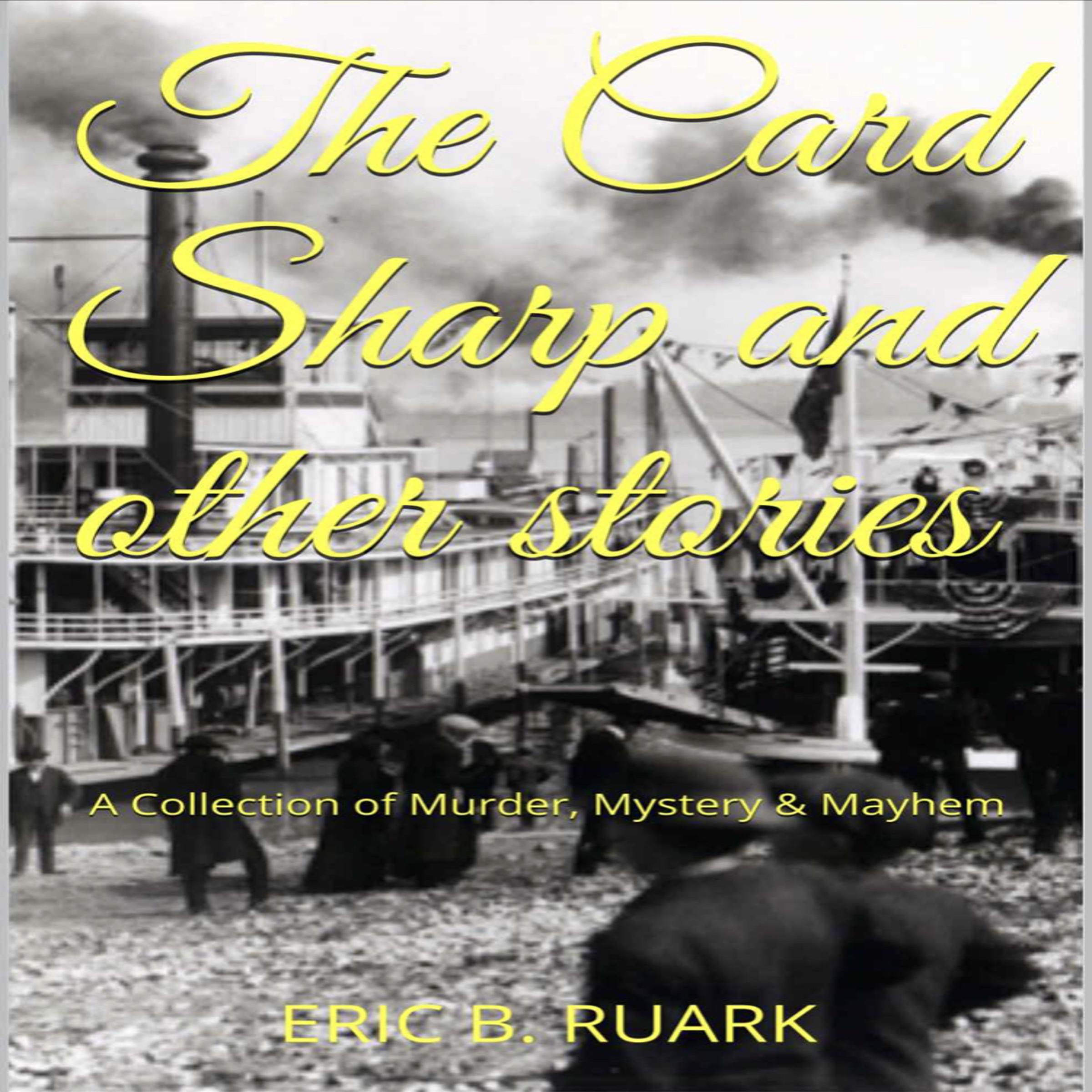 The Card Sharp and other stories