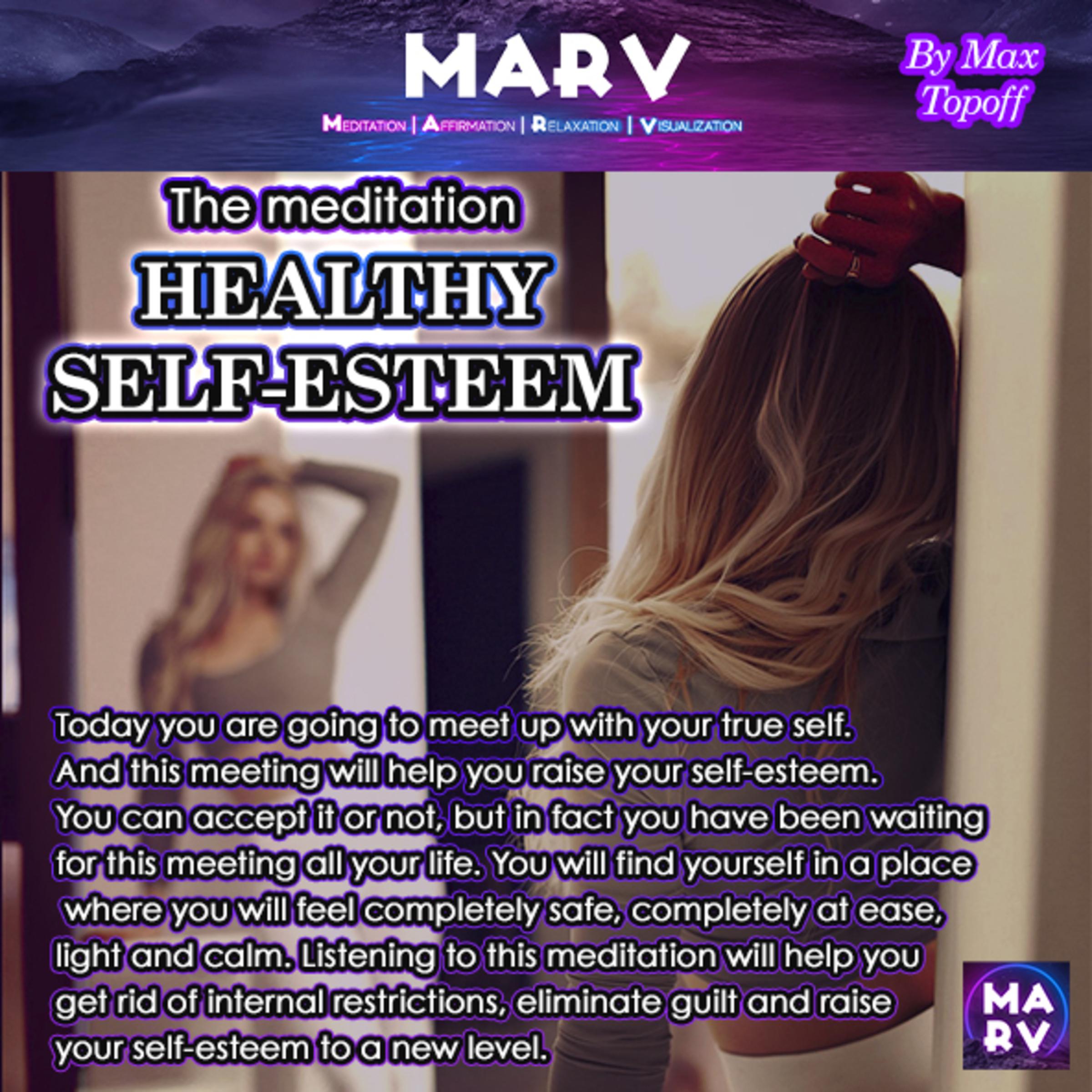 The meditation Healthy Self-Esteem