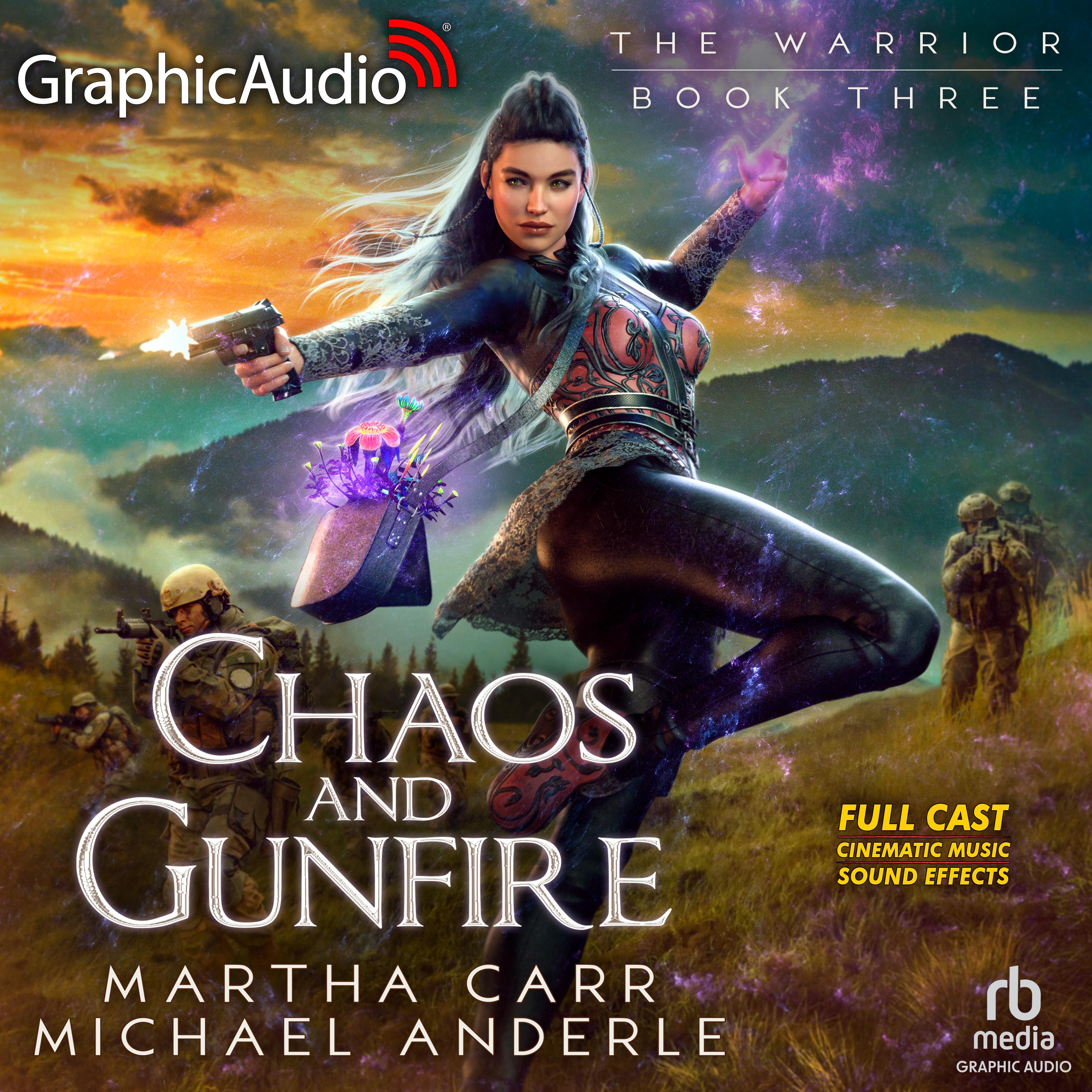 Chaos and Gunfire [Dramatized Adaptation]