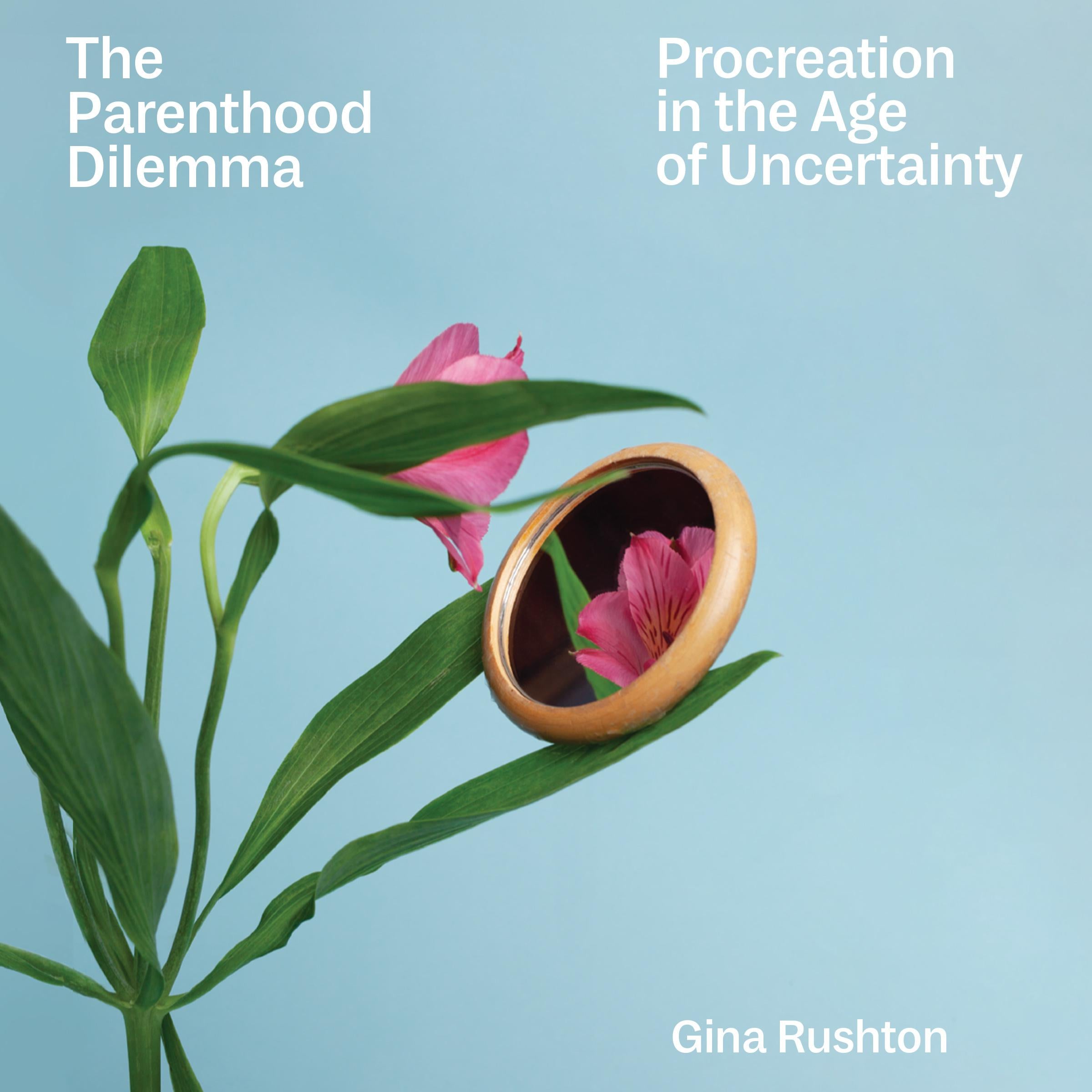 The Parenthood Dilemma
