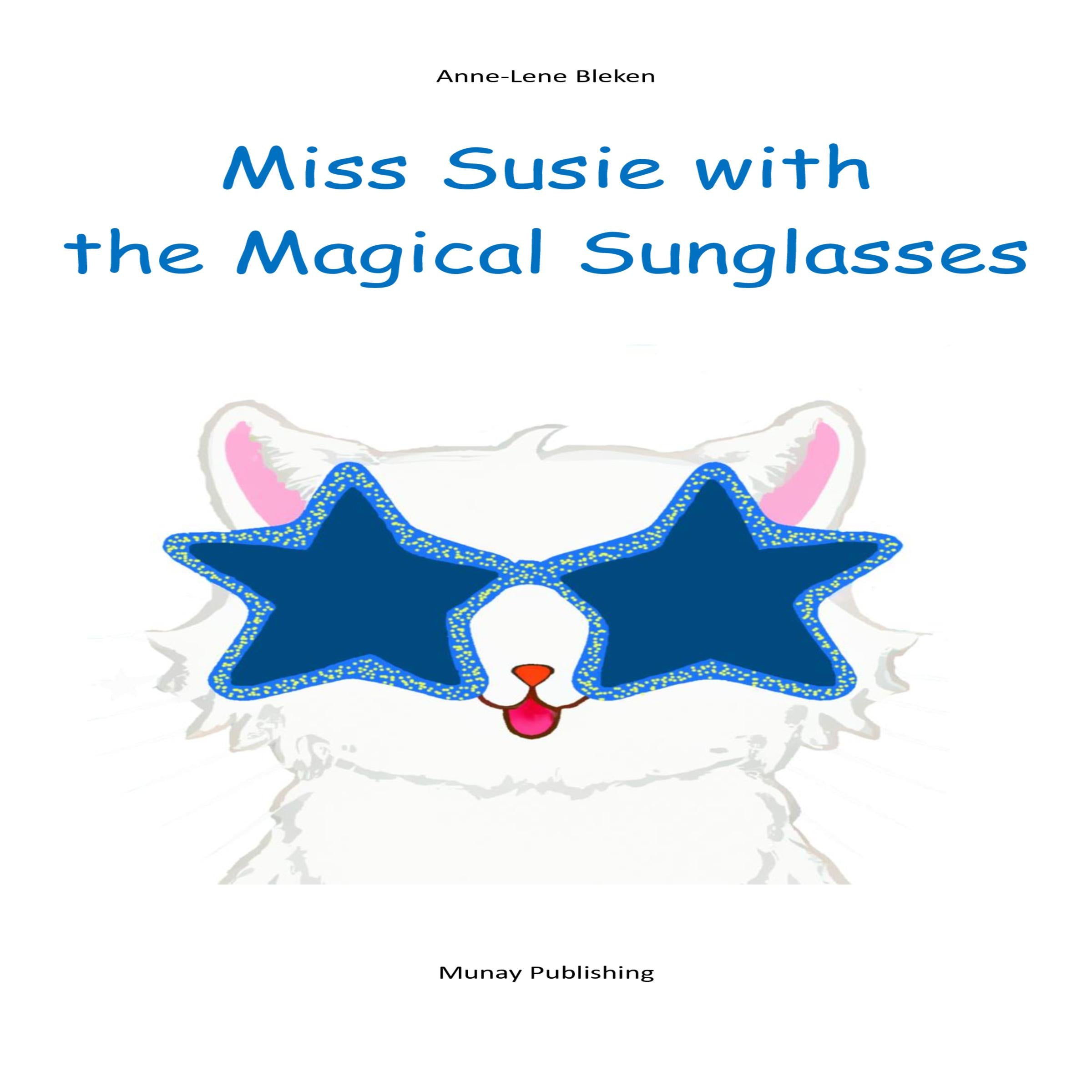 Miss Susie with the Magical Sunglasses