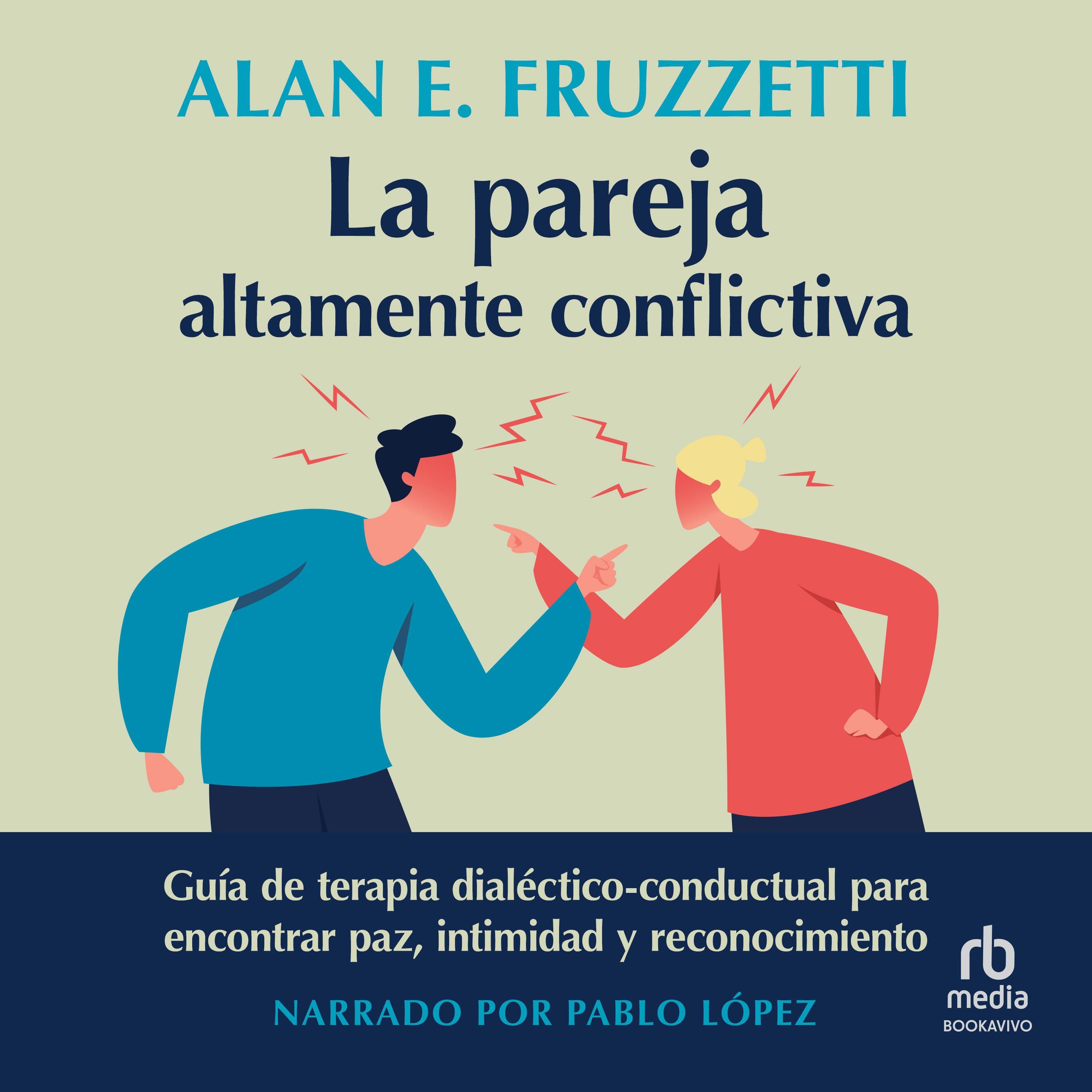 La pareja altamente conflictiva