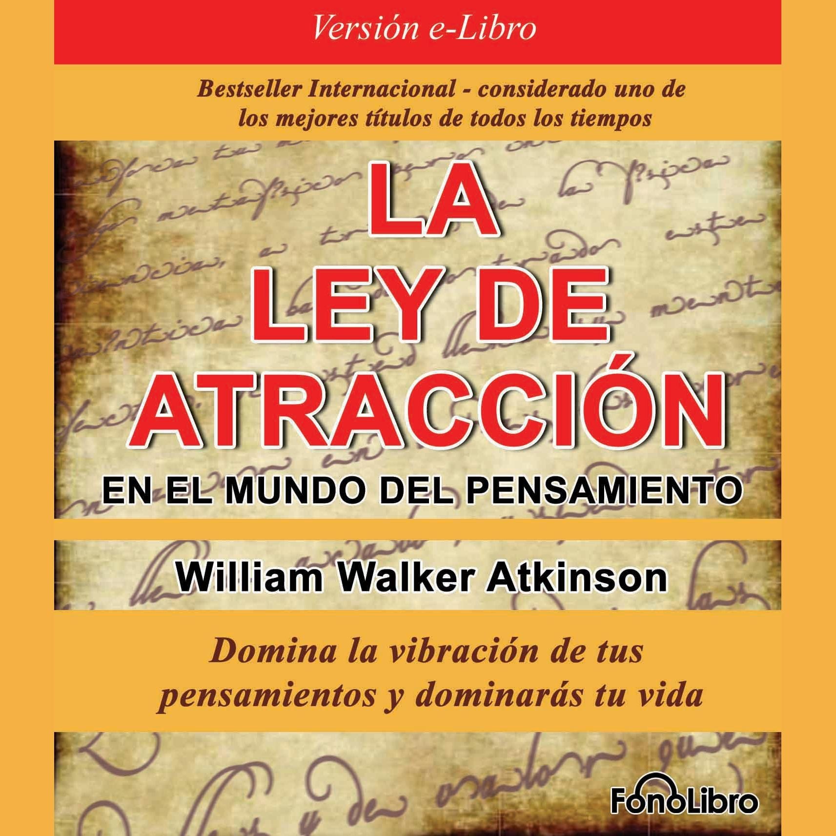 La Ley de Atraccion en el Mundo del Pensamiento