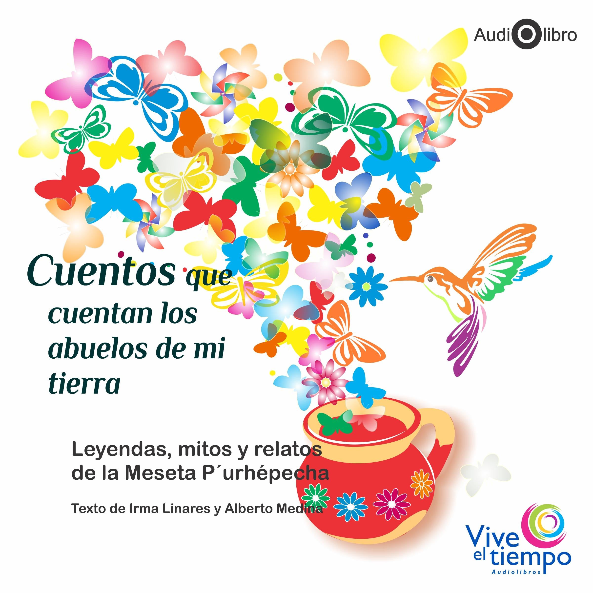Cuentos que Cuentan los Abuelos de mi Tierra