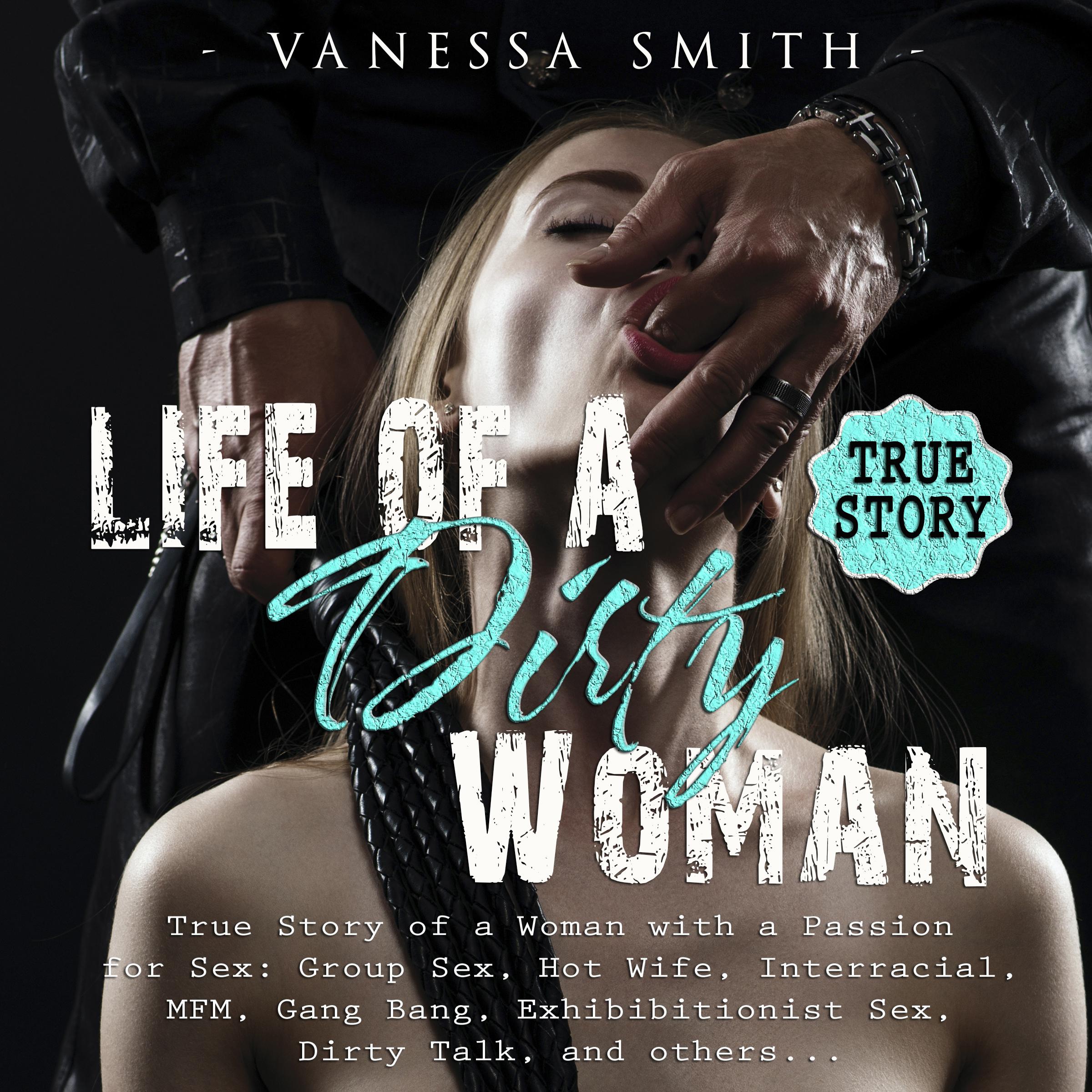 Life of a Dirty Woman