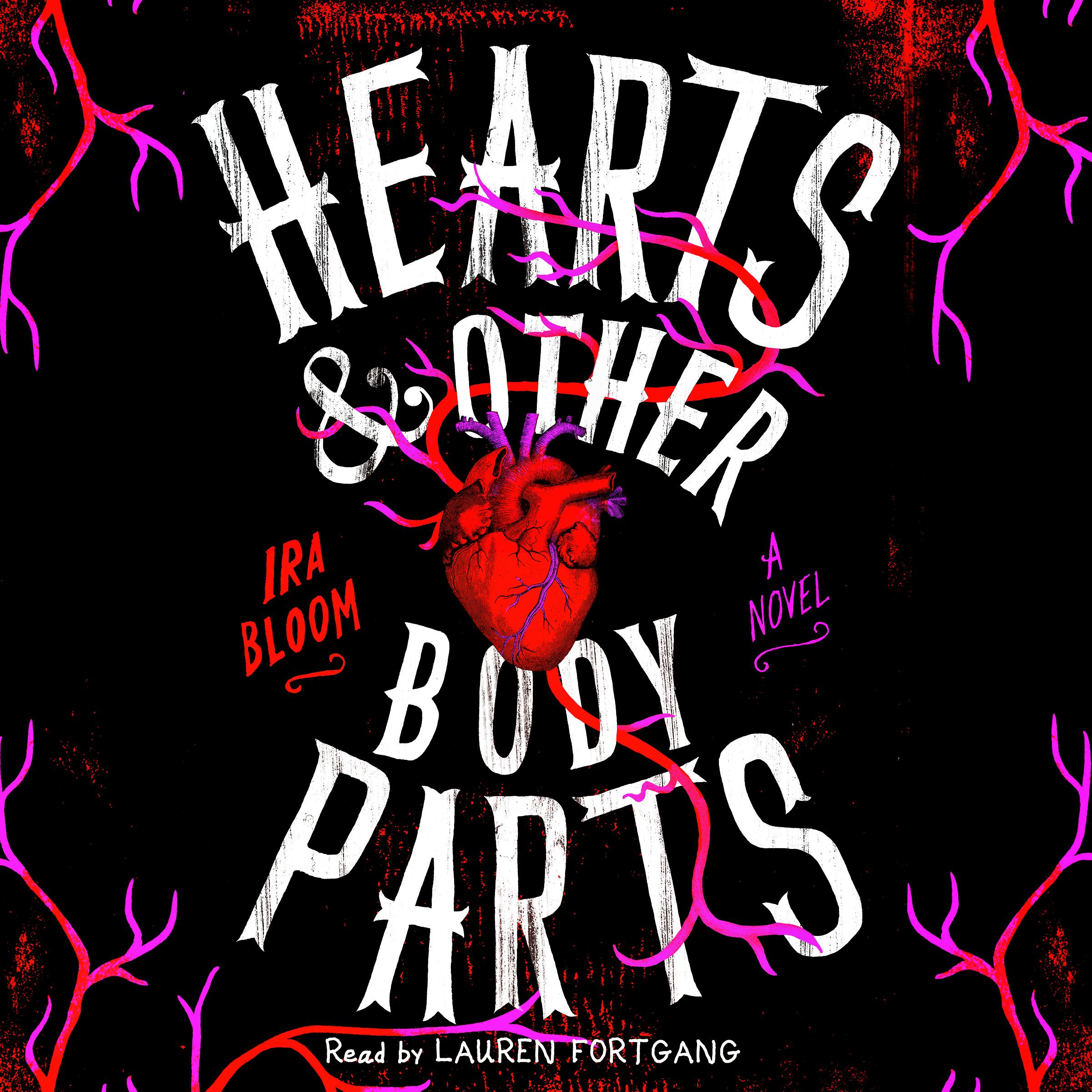 Hearts &amp; Other Body Parts