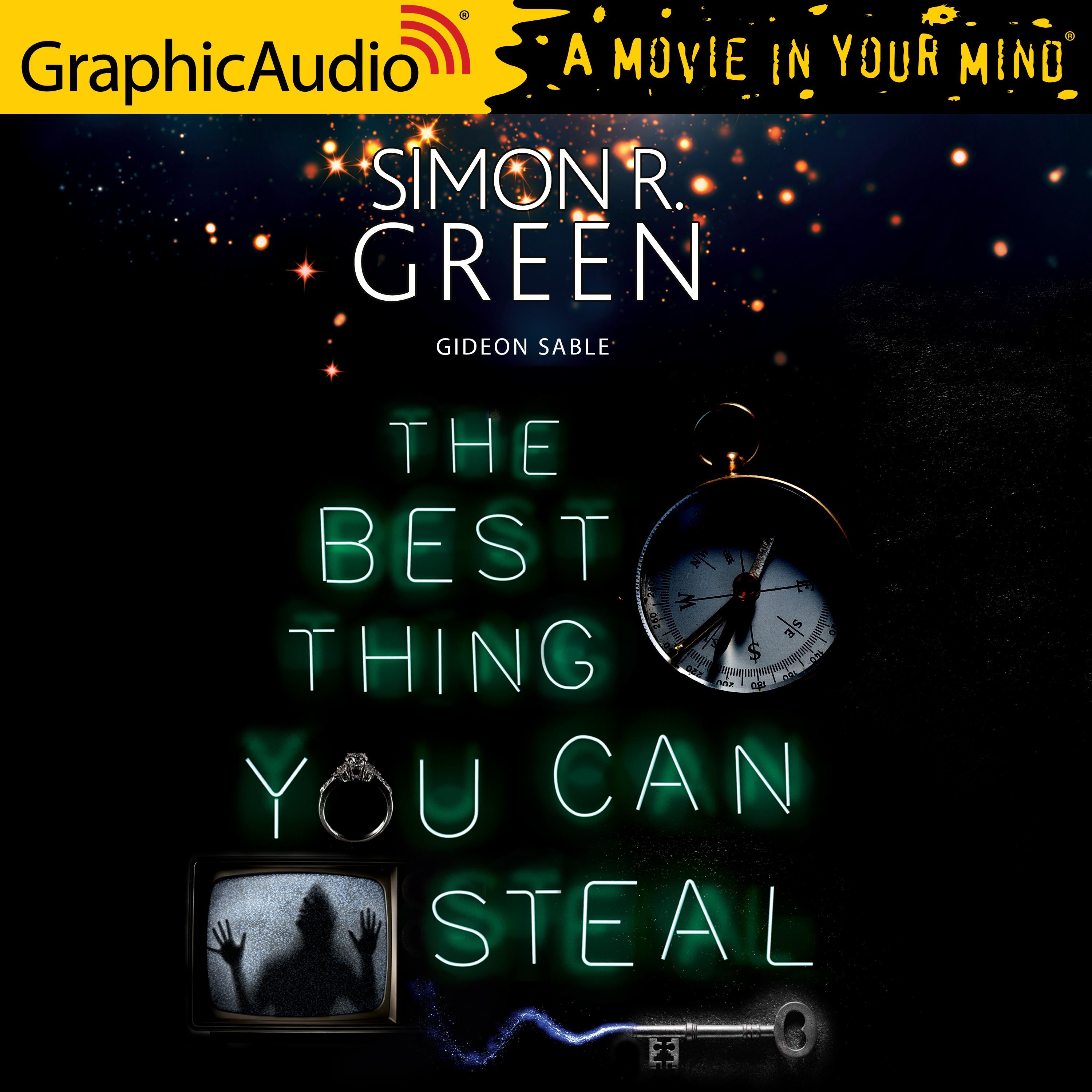 The Best Thing You Can Steal [Dramatized Adaptation]