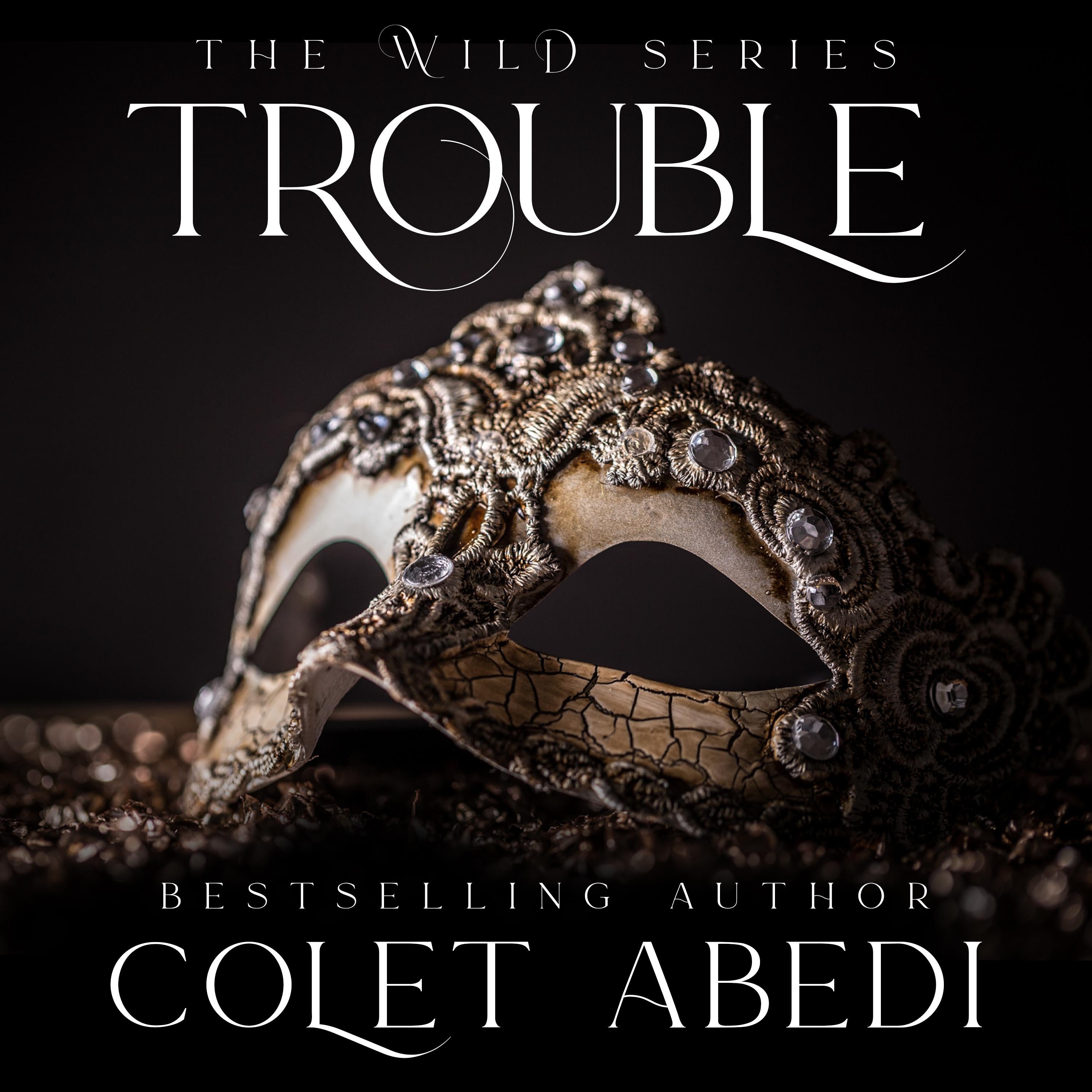 Trouble