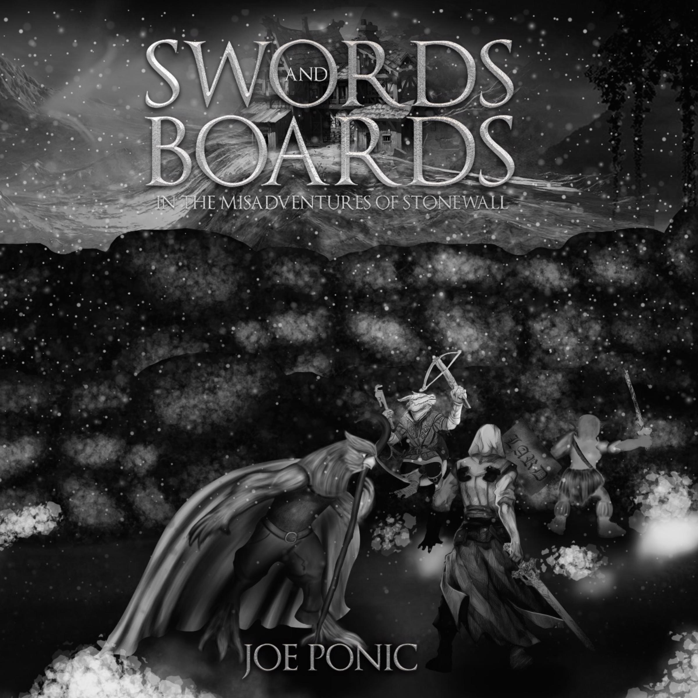 Swords and Boards In The Misadventures Of Stonewall
