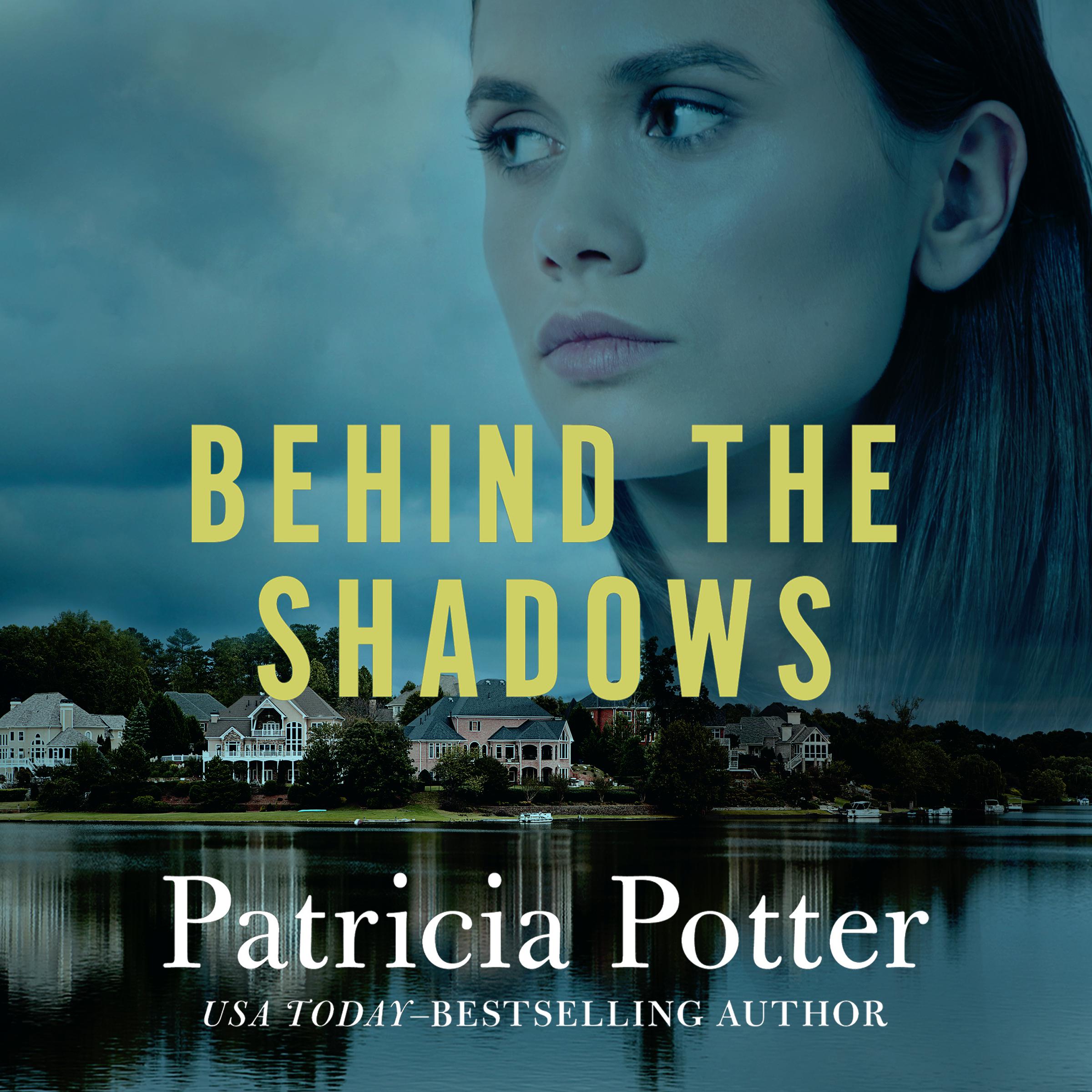 Behind the Shadows