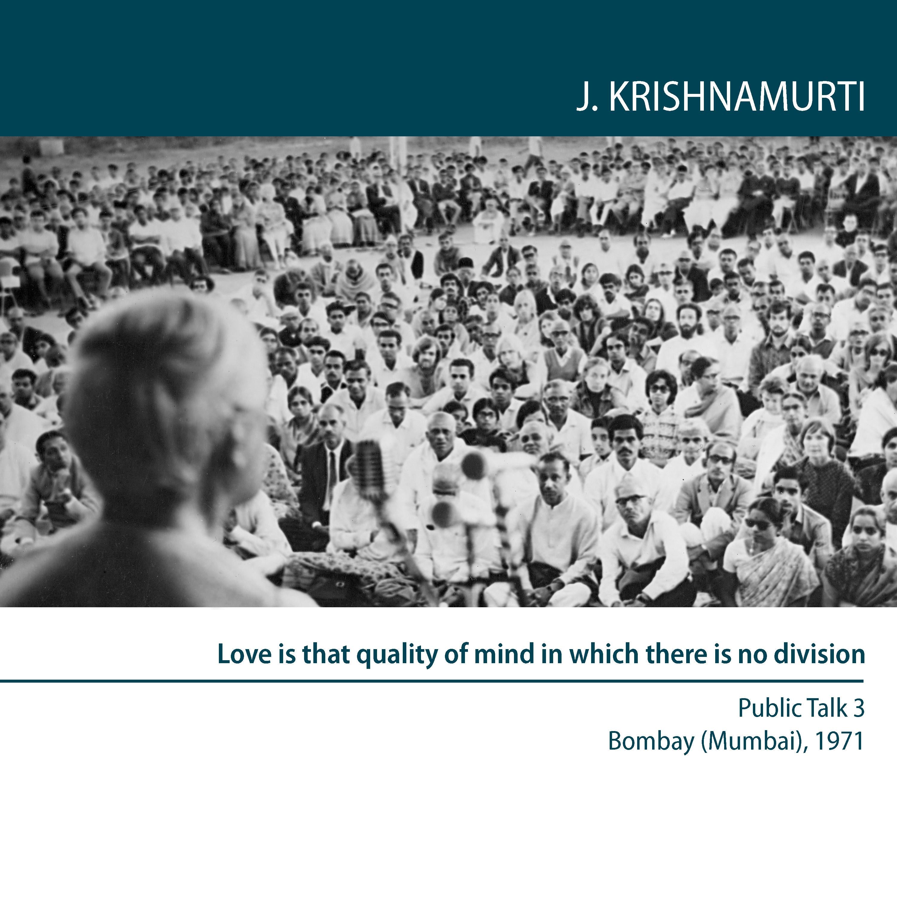 Love is That Quality of Mind in  Which There is No Division