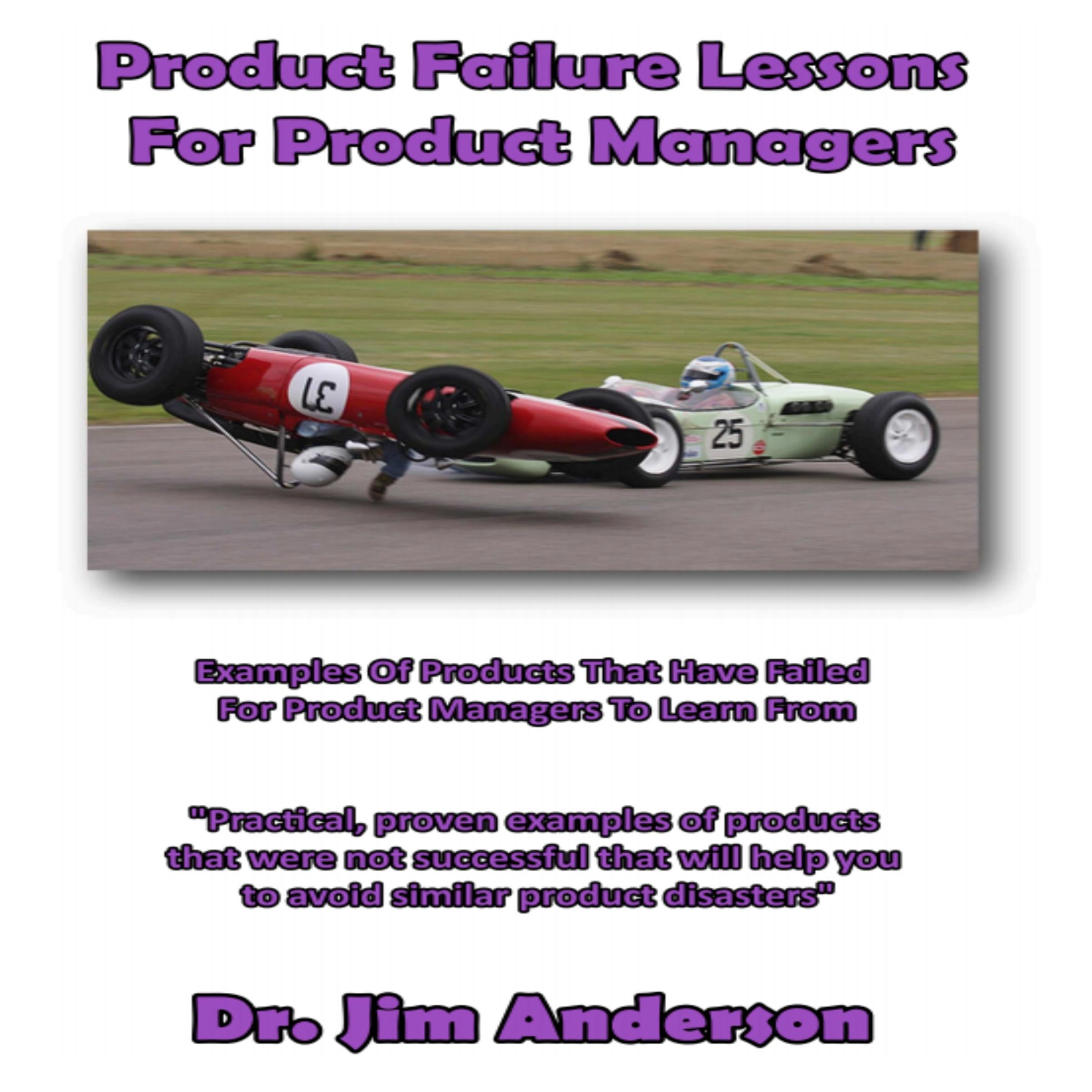 Product Failure Lessons for Product Managers