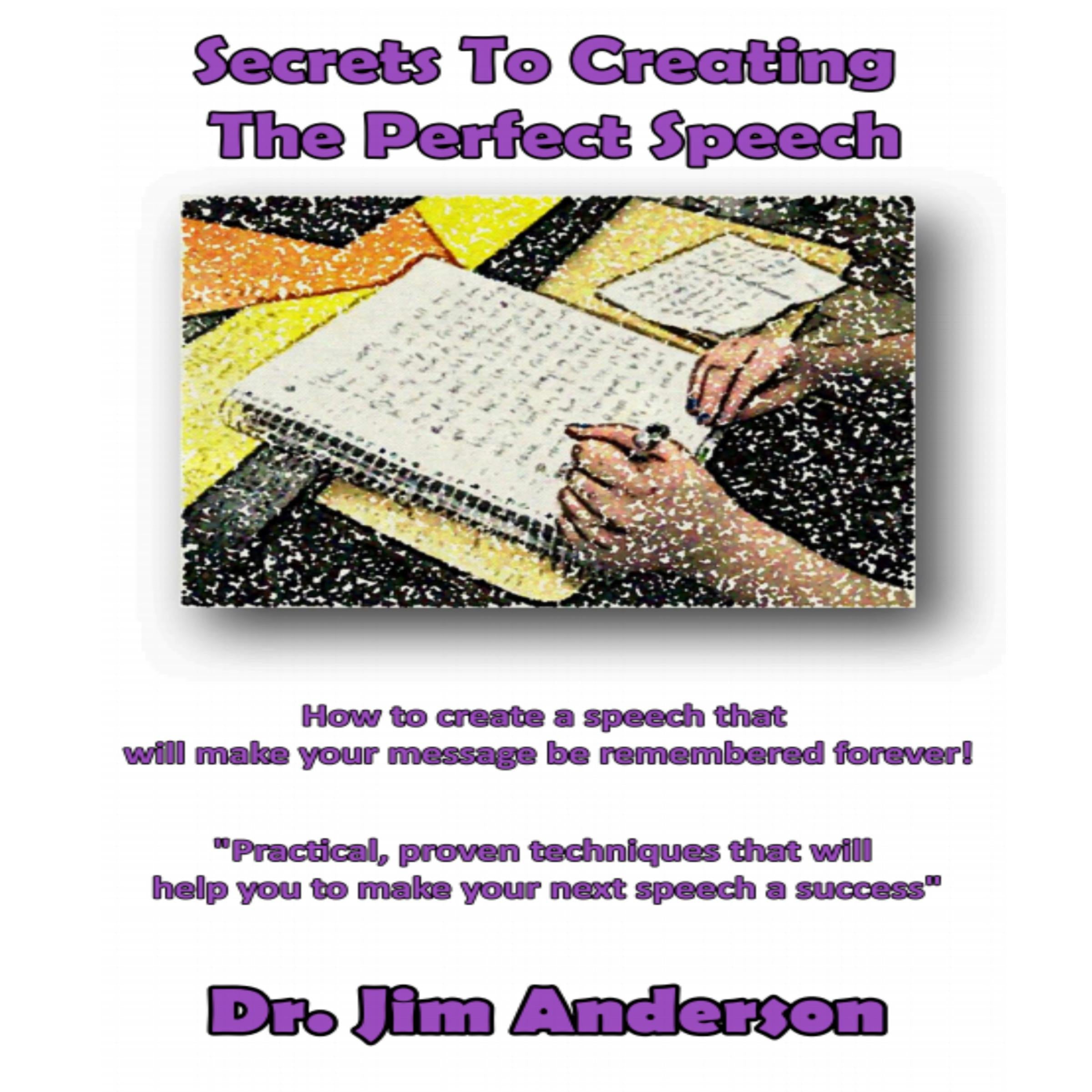 Secrets to Creating the Perfect Speech