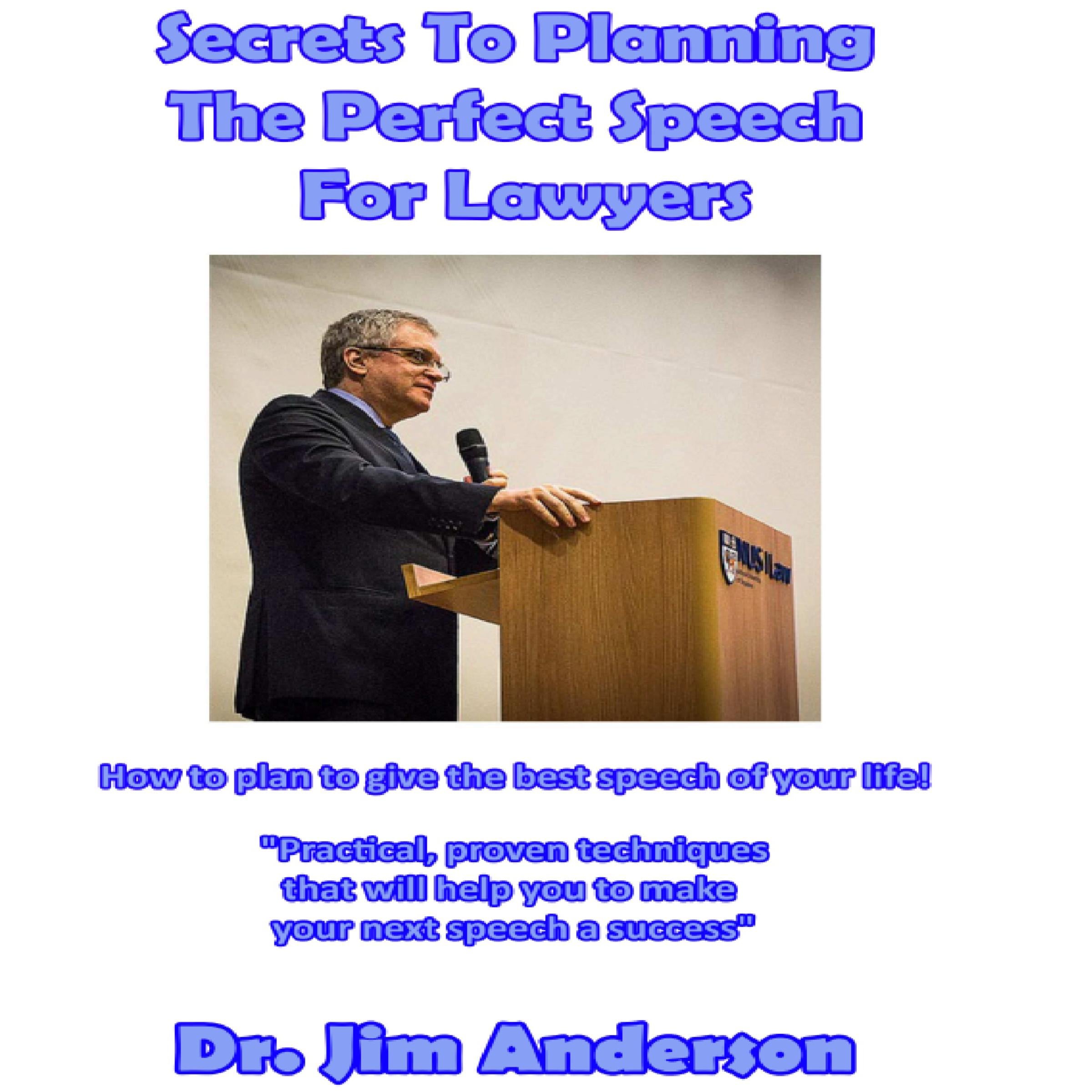 Secrets to Planning the Perfect Speech for Lawyers