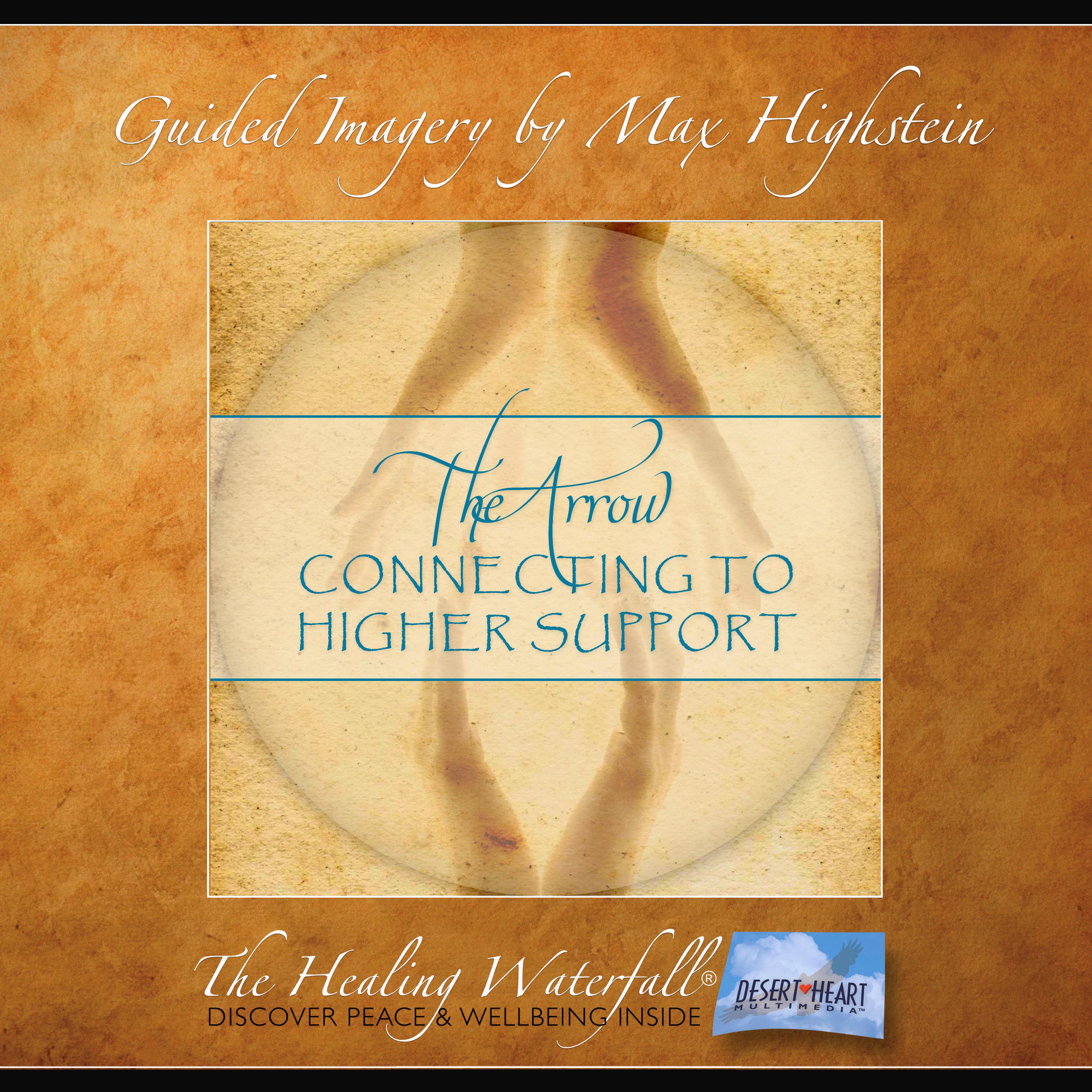 The Arrow: Connecting To Higher Guidance