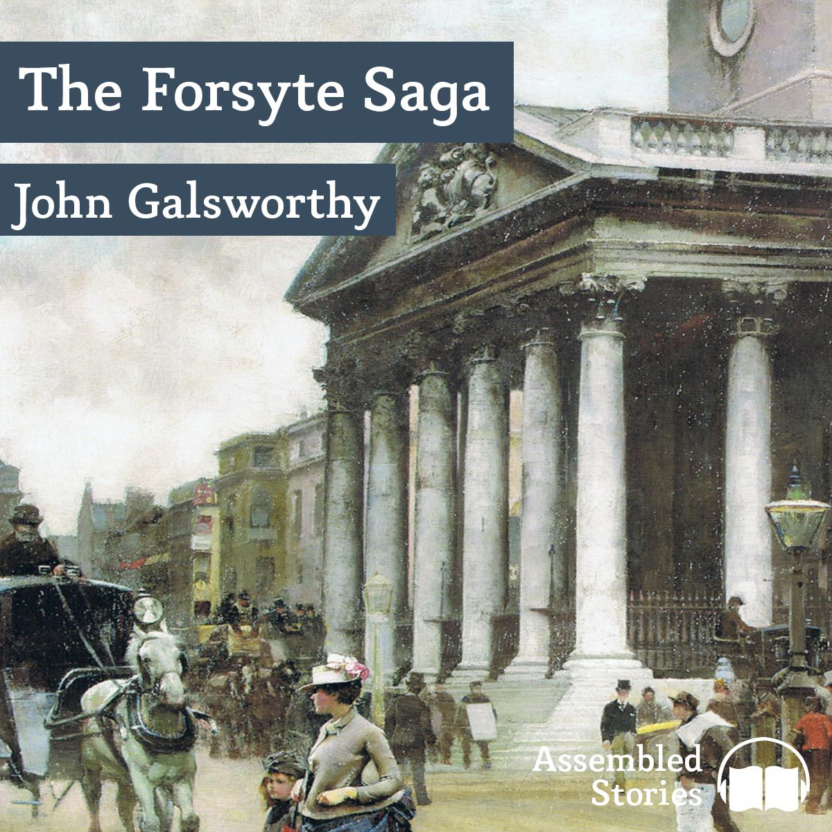 The Forsyte Saga, Volume 1