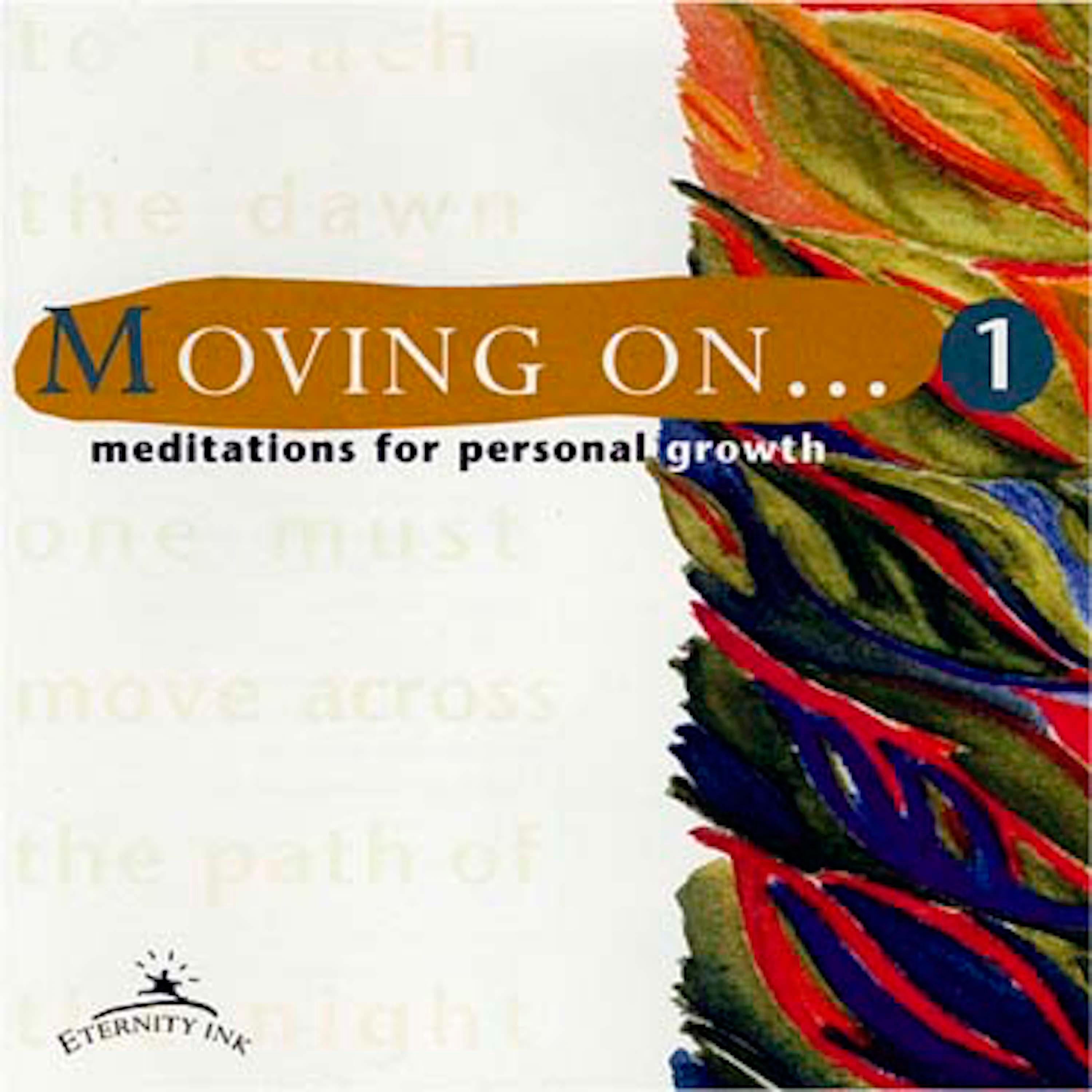 Moving On... Part I