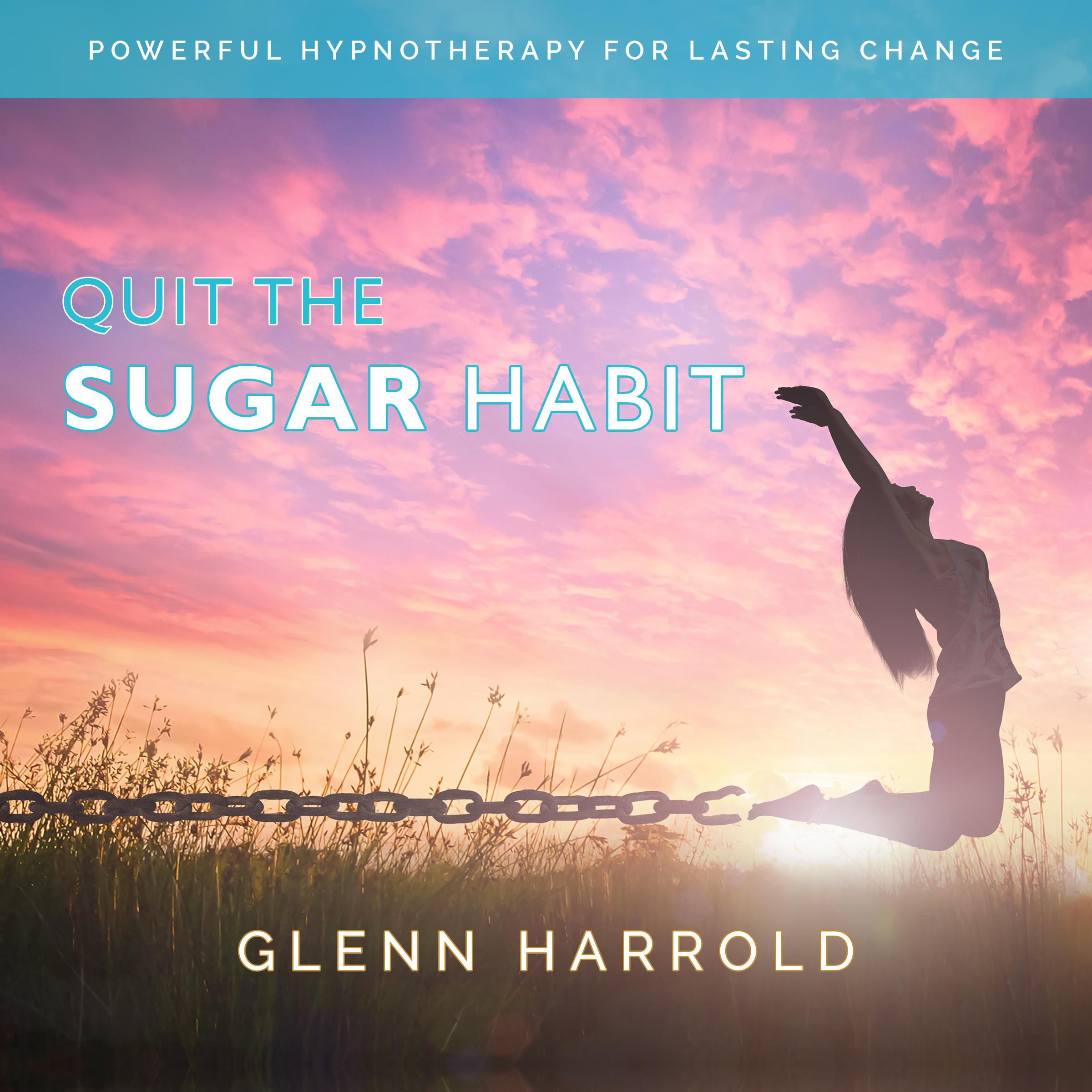 Quit The Sugar Habit