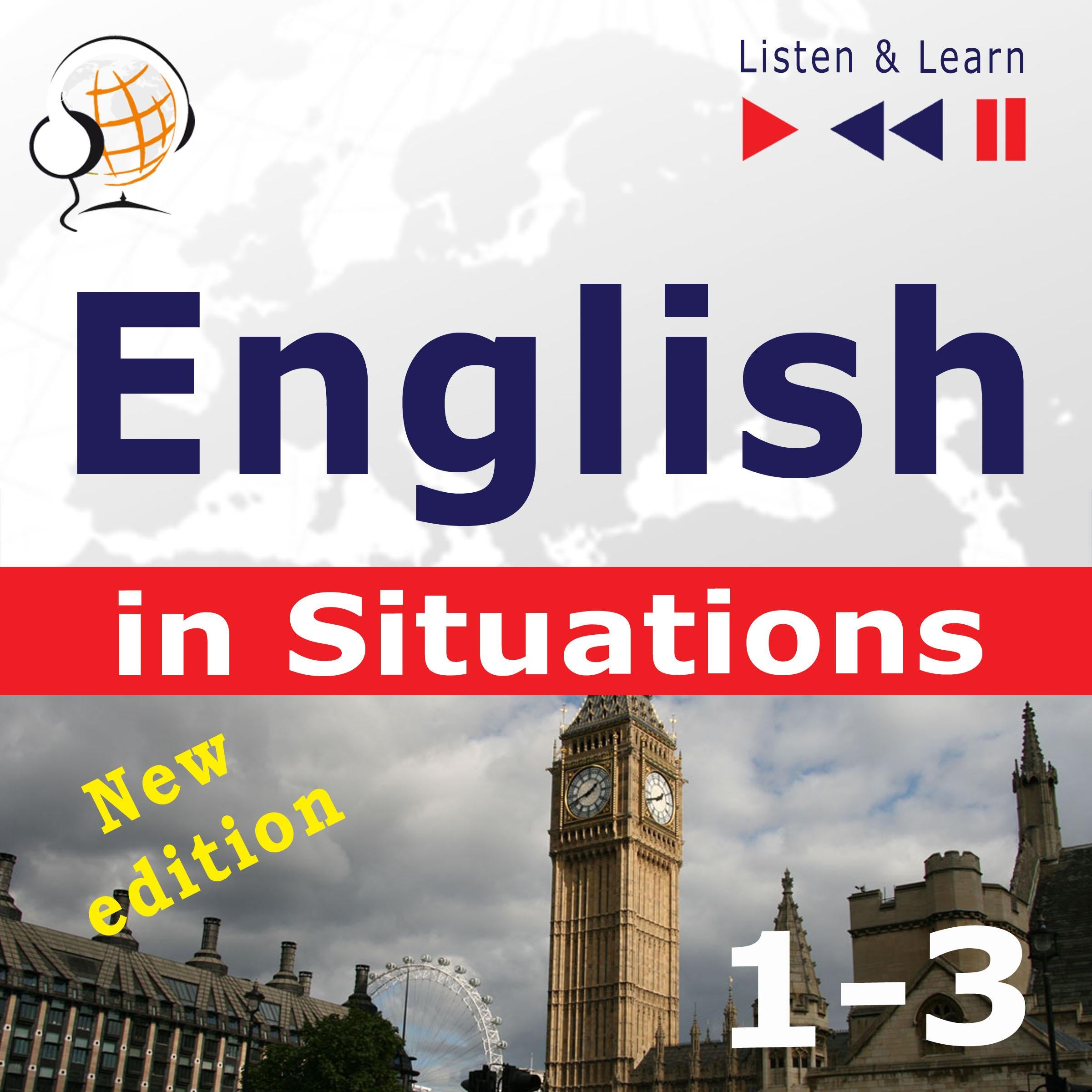 English in Situations. 1-3 –  New Edition: A Month in Brighton + Holiday Travels + Business English: (47 Topics at intermediate level: B1-B2 – Listen & Learn)