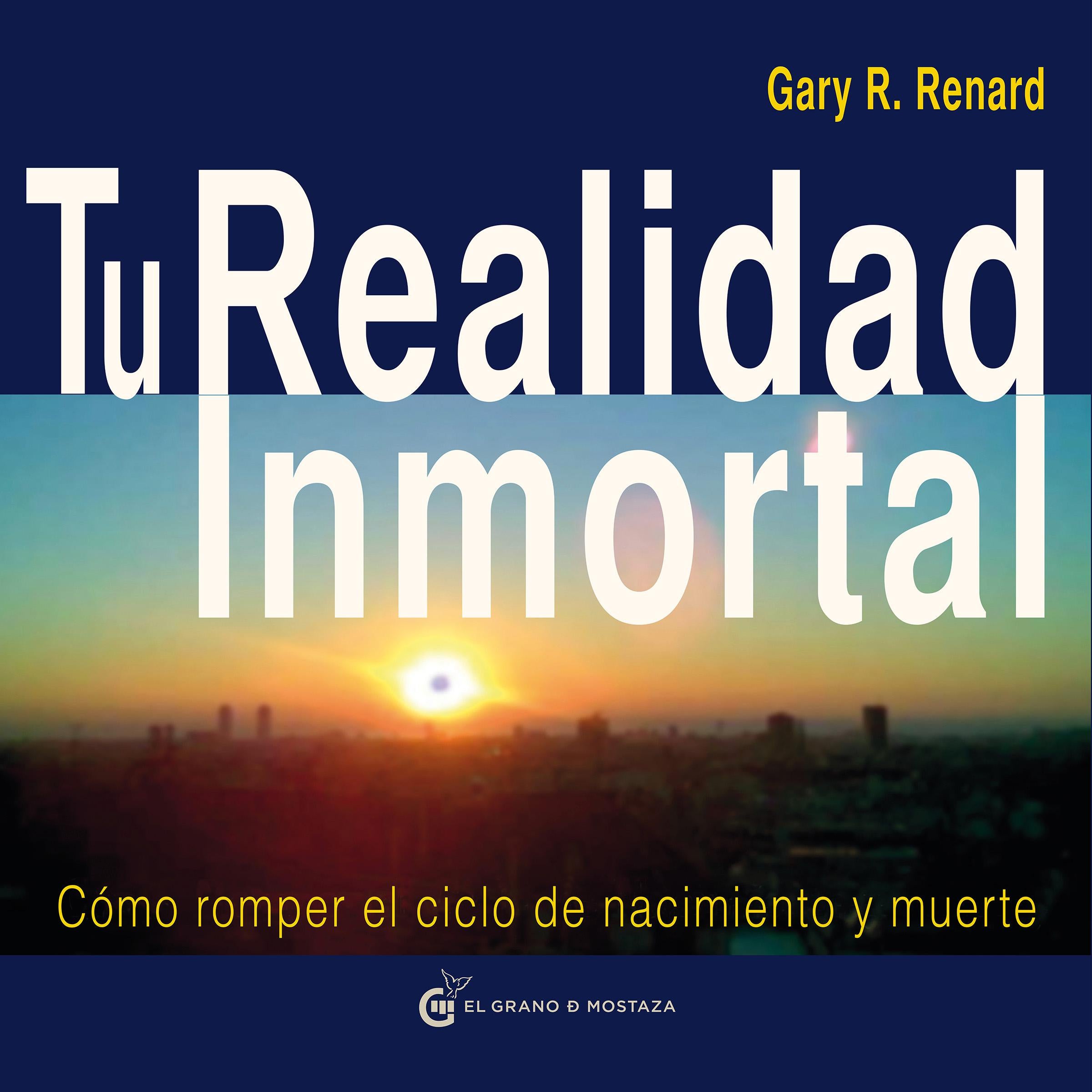 Tu Realidad Inmortal