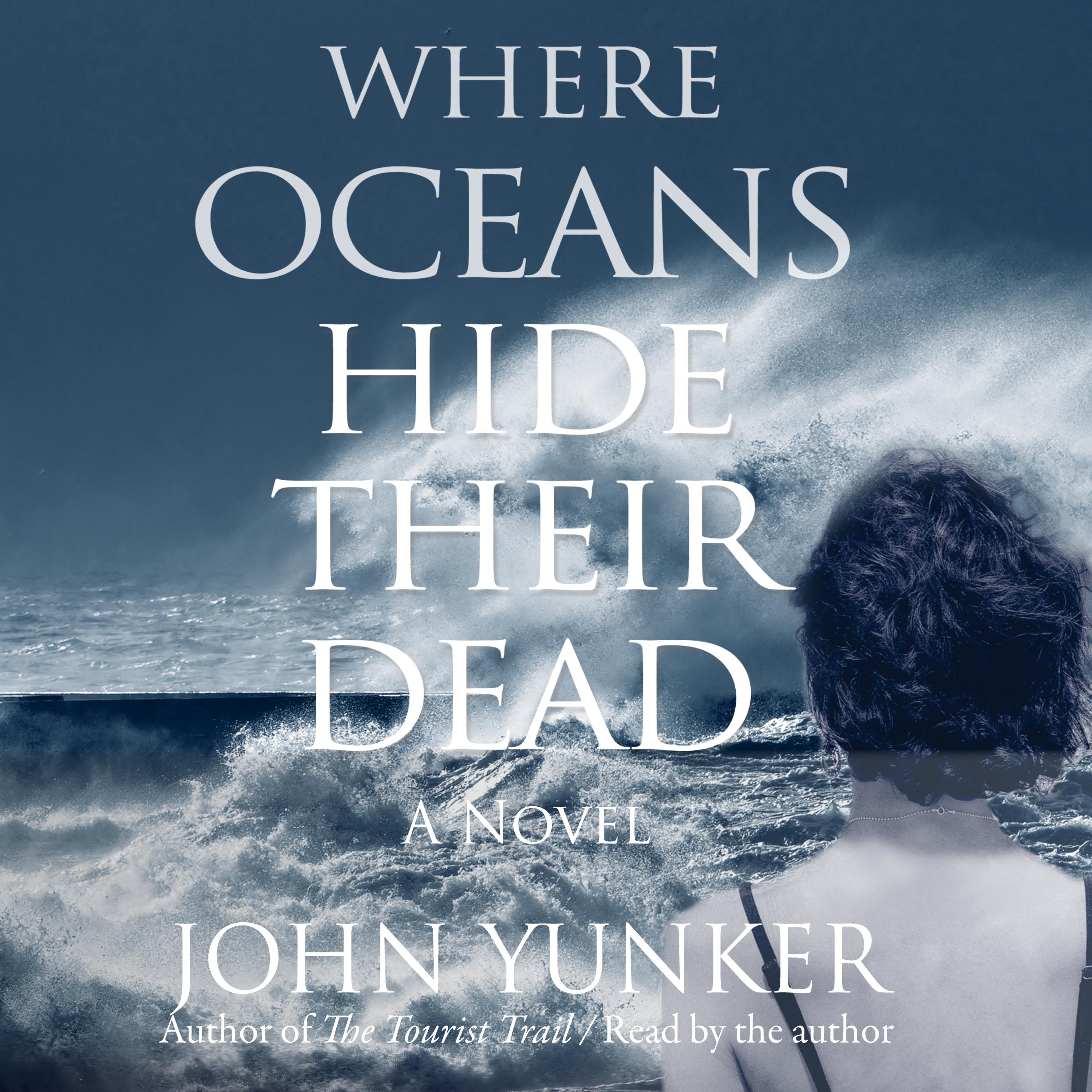 Where Oceans Hide Their Dead