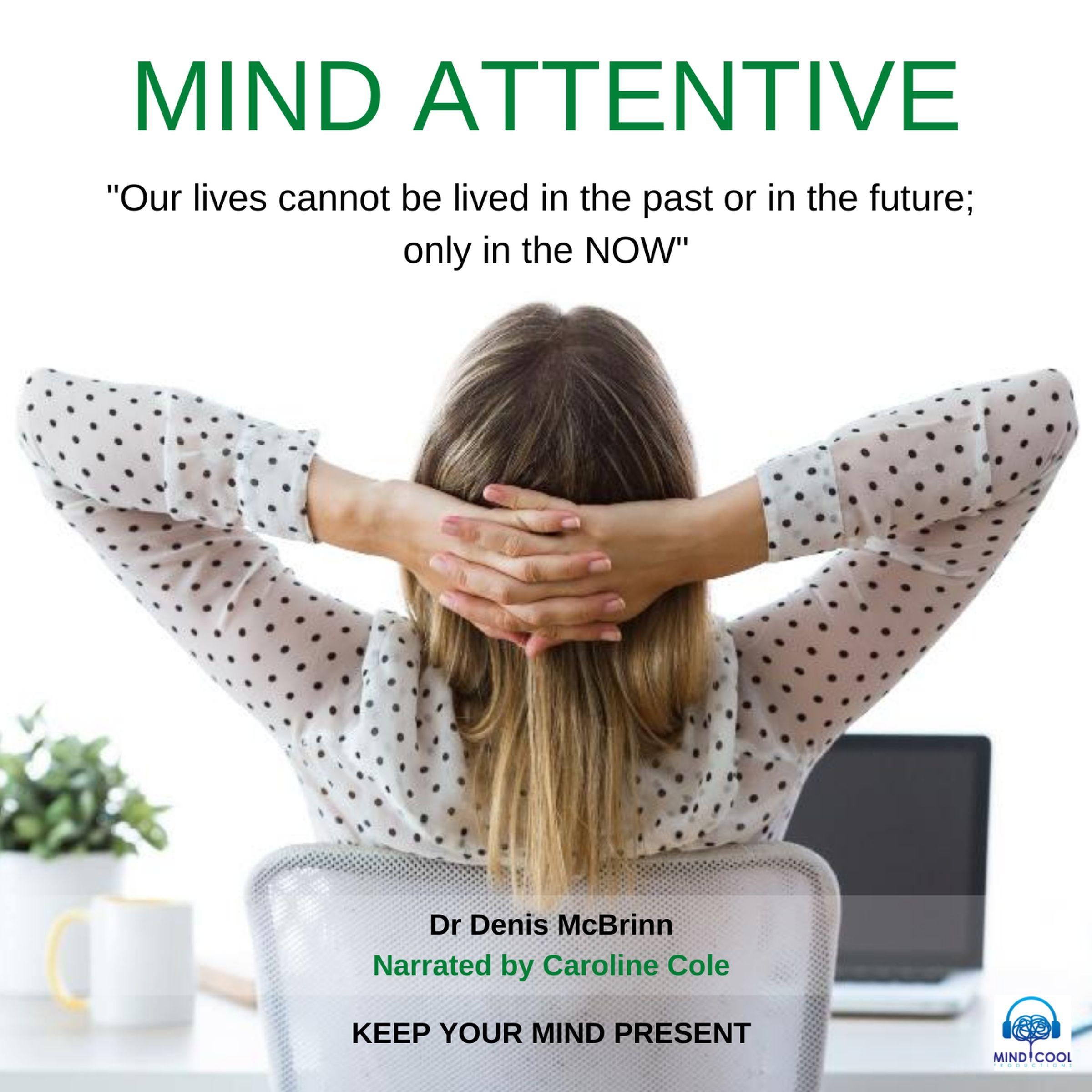 Mind Attentive