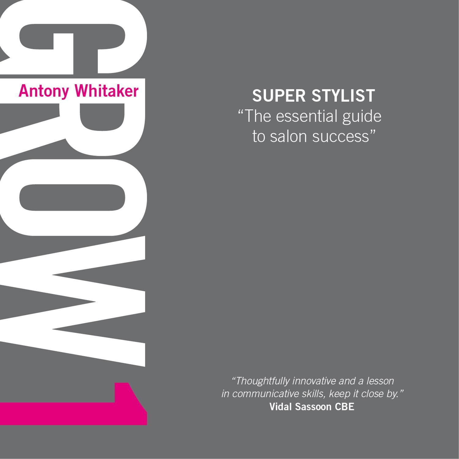 GROW 1 Super Stylist