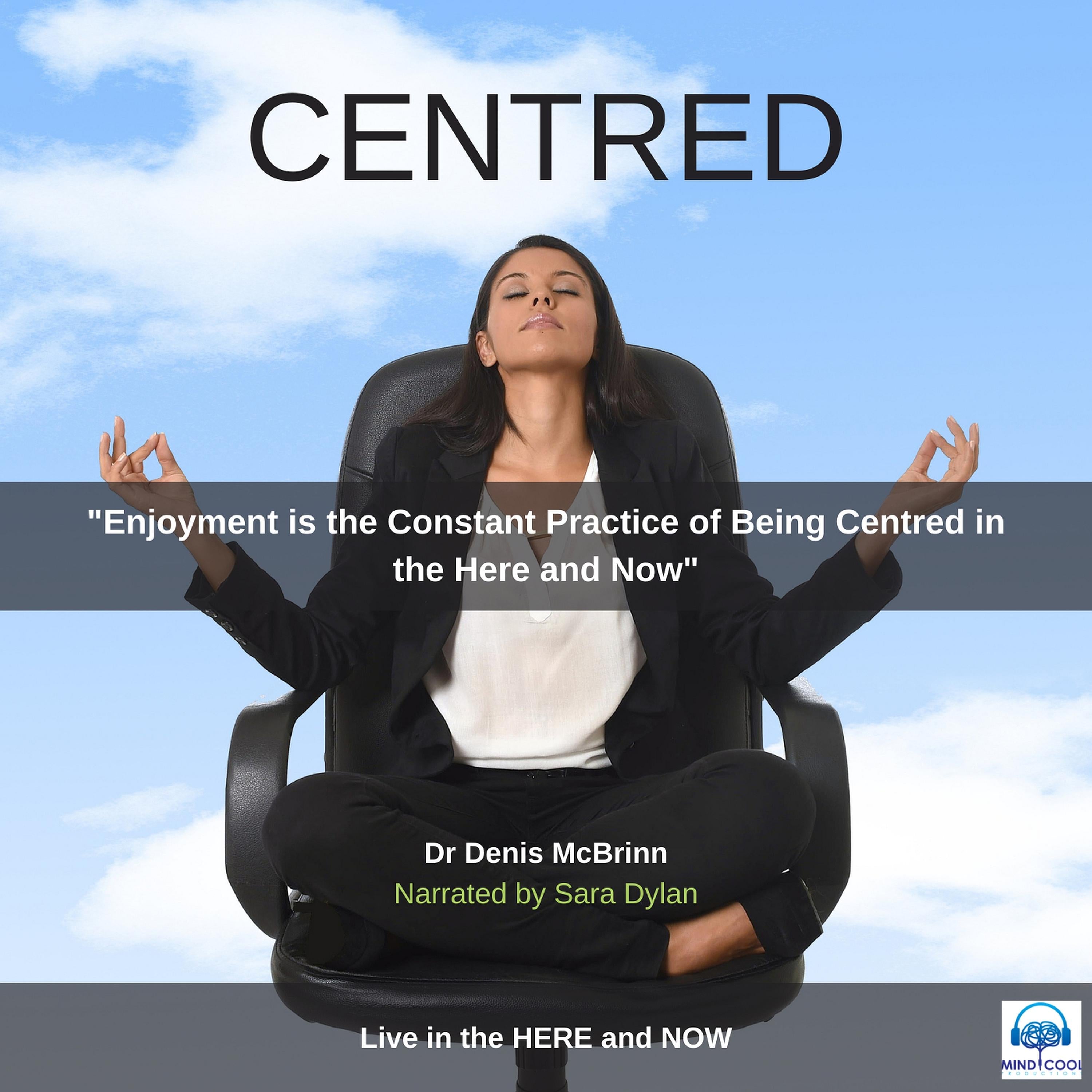 Centred