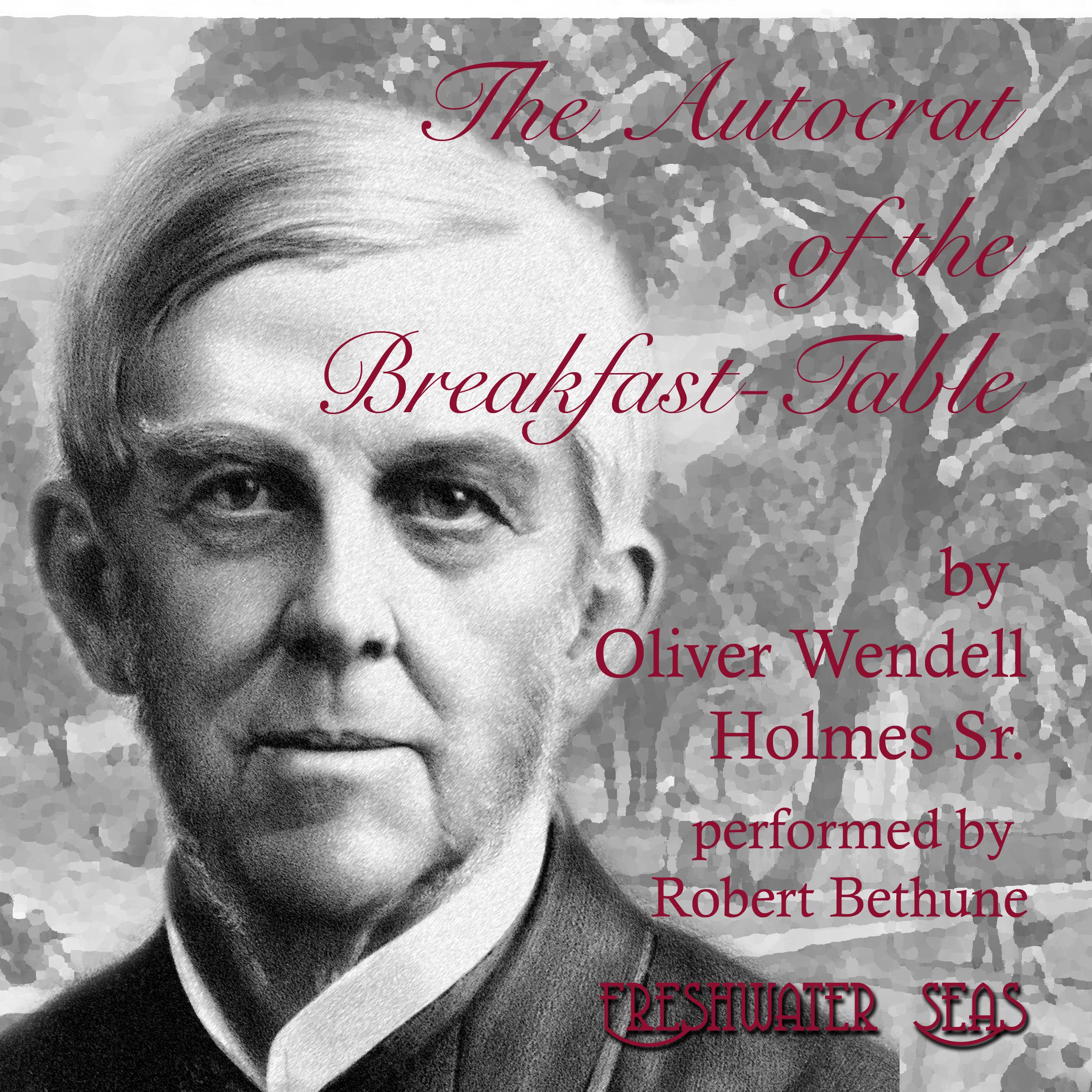 The Annotated Autocrat of the Breakfast-Table