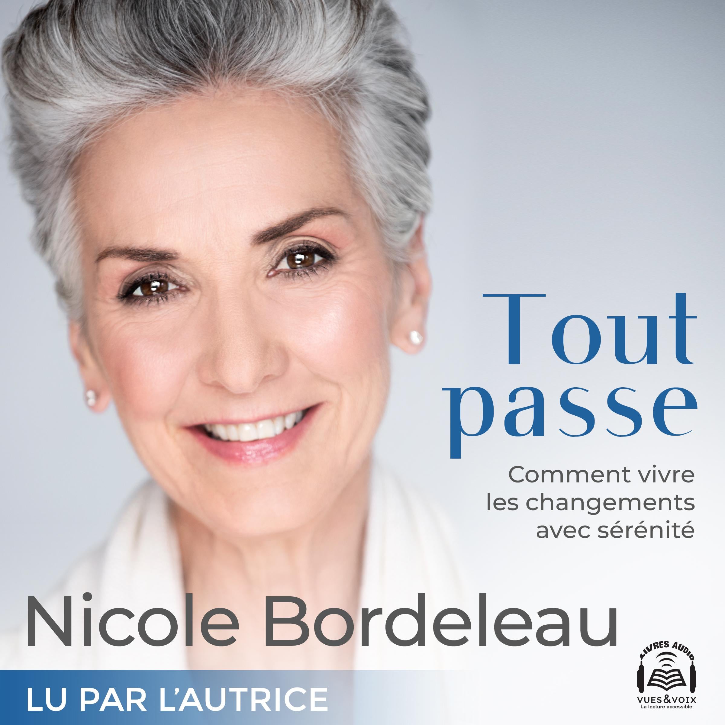 Tout passe : Comment vivre les changements avec sérénité, Tout