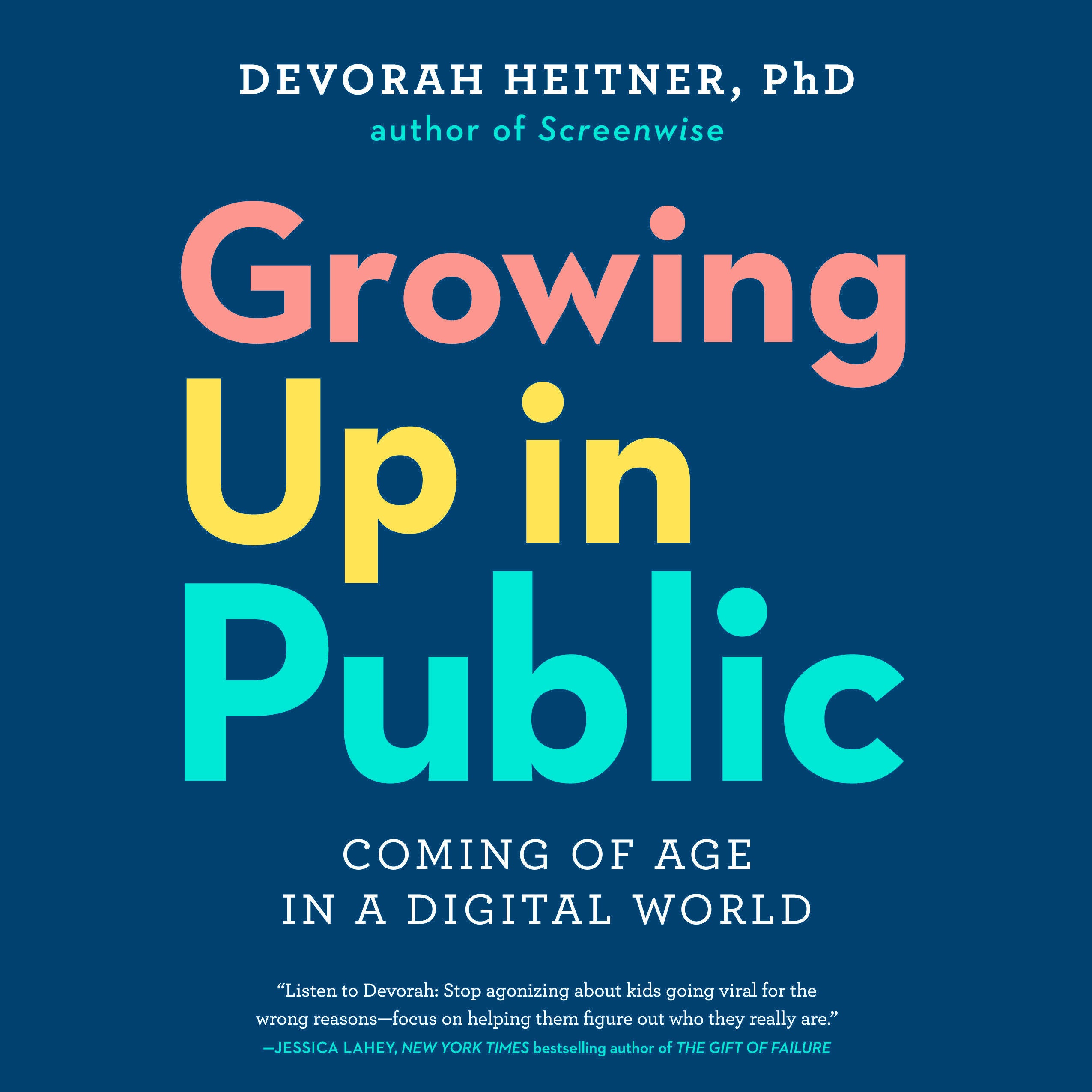 Growing Up in Public