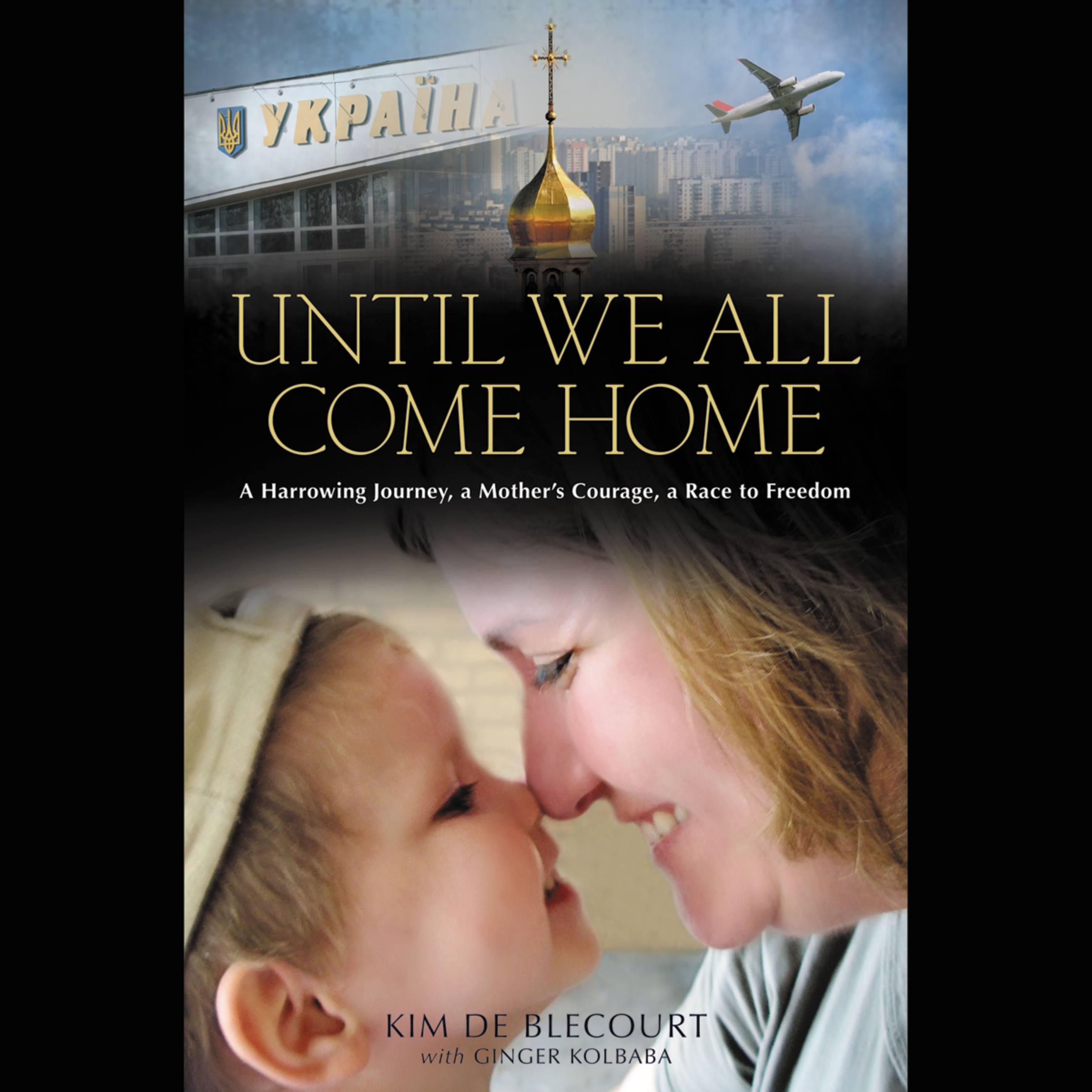 Until We All Come Home