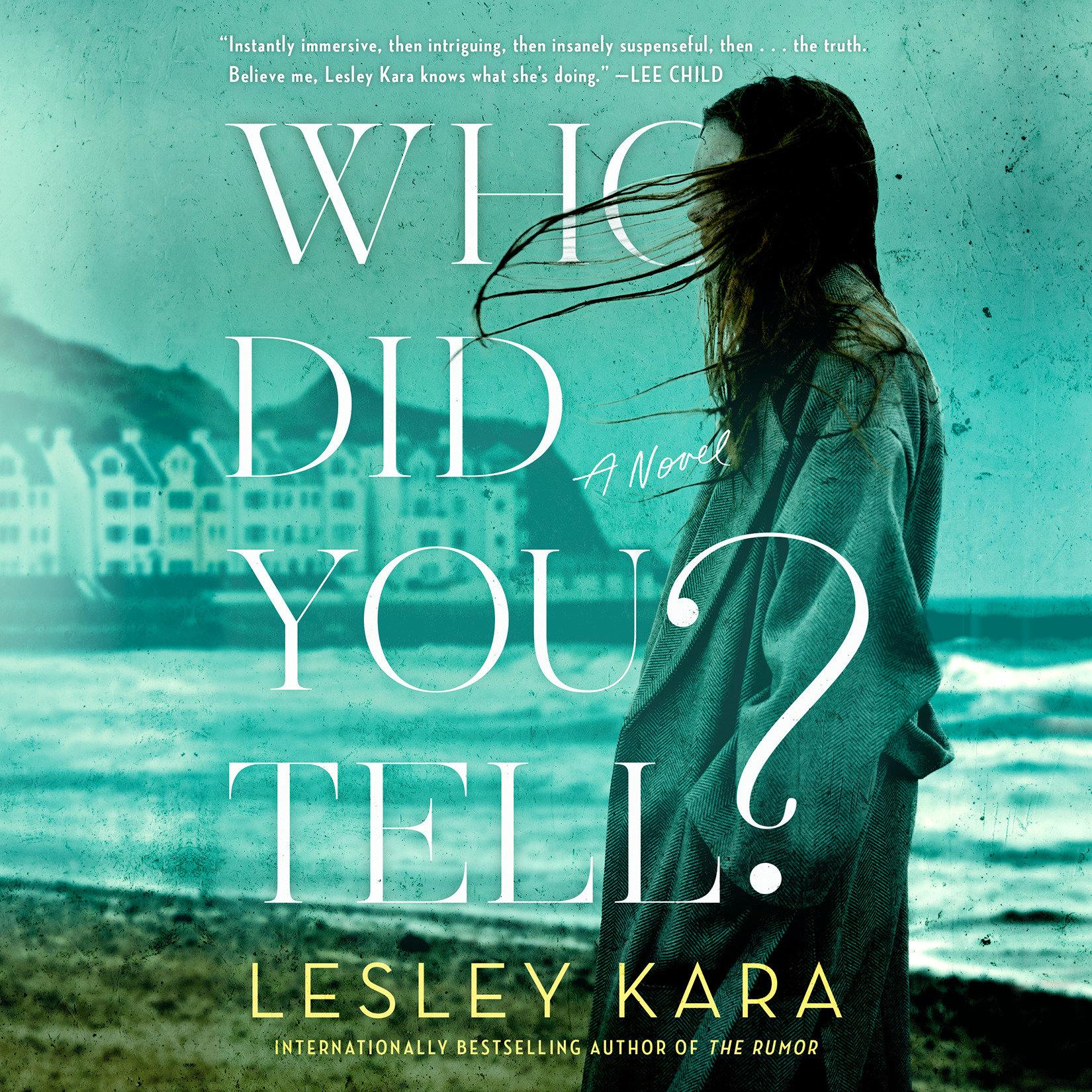 Who Did You Tell?