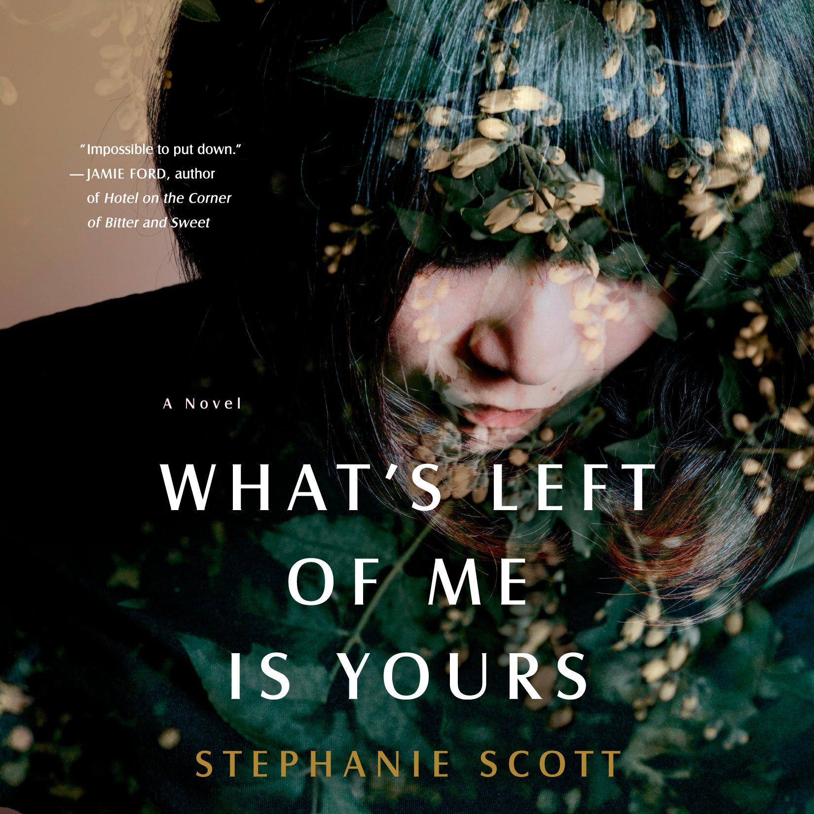 What's Left of Me Is Yours