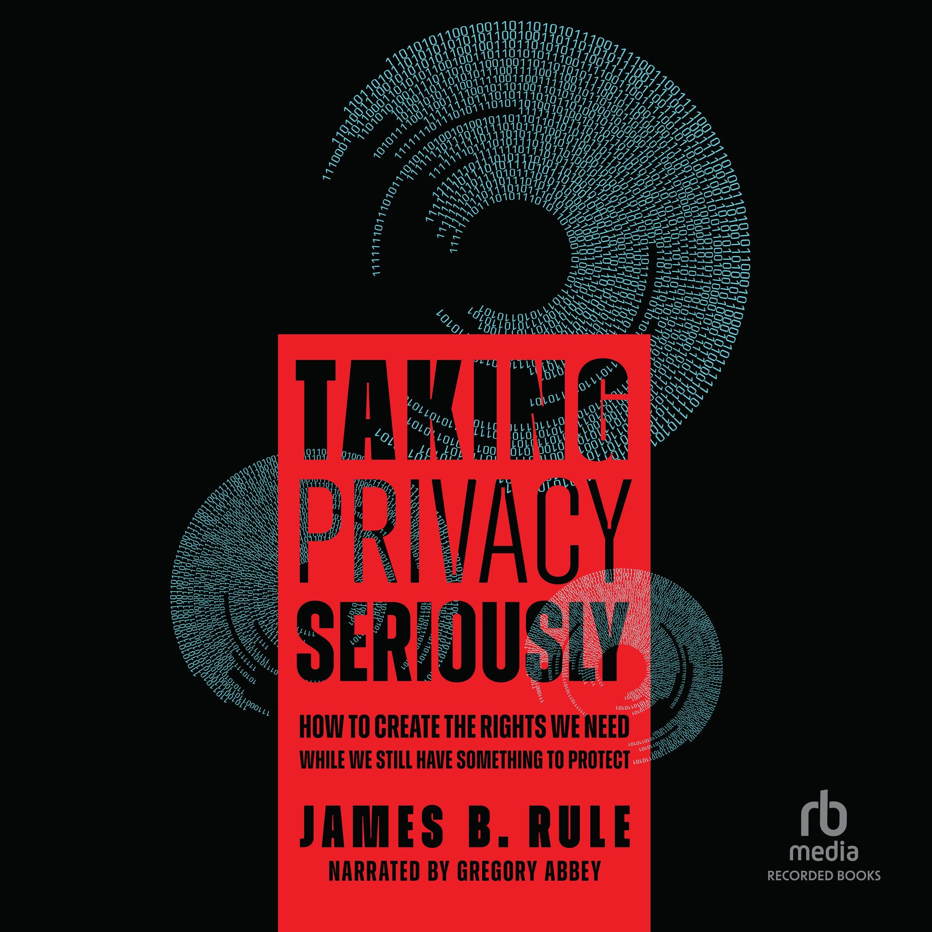 Taking Privacy Seriously