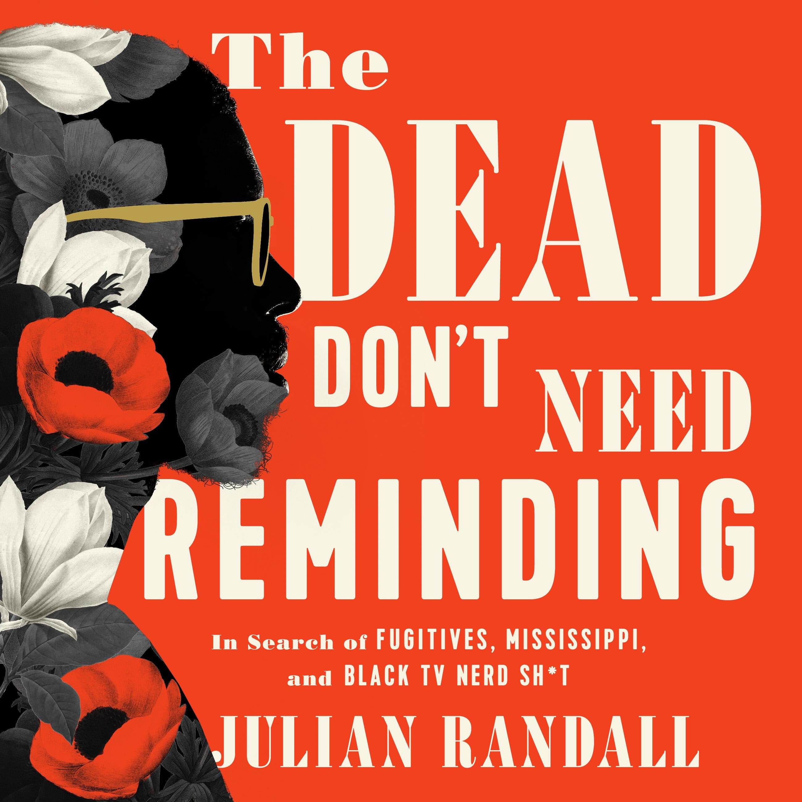 The Dead Don't Need Reminding