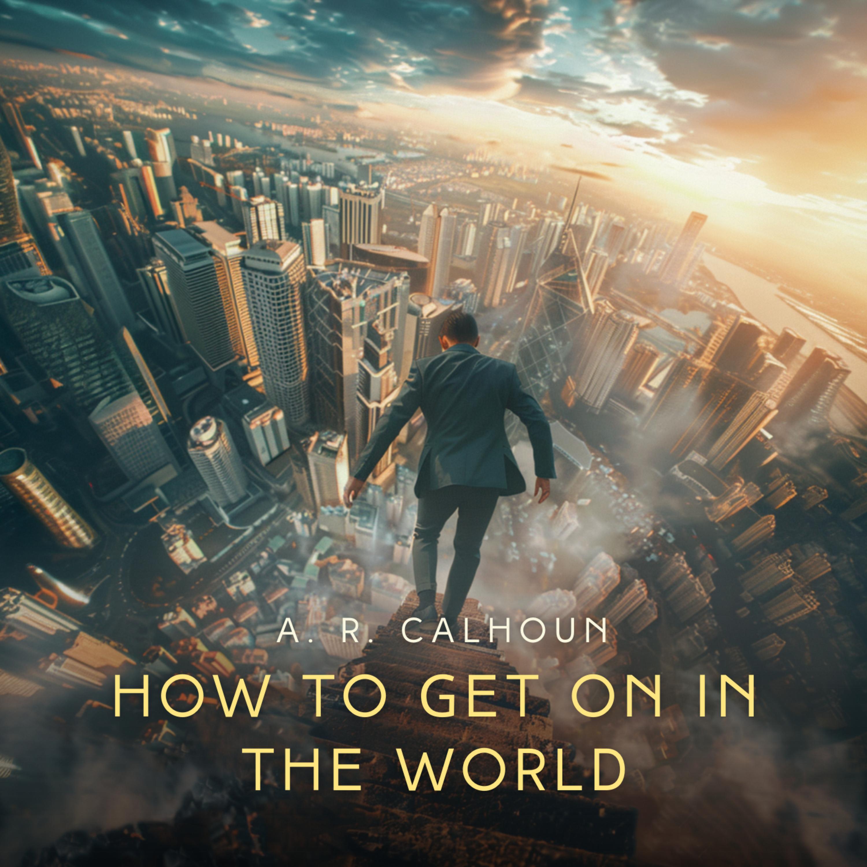 How to Get on in the World: A Ladder to Practical Success
