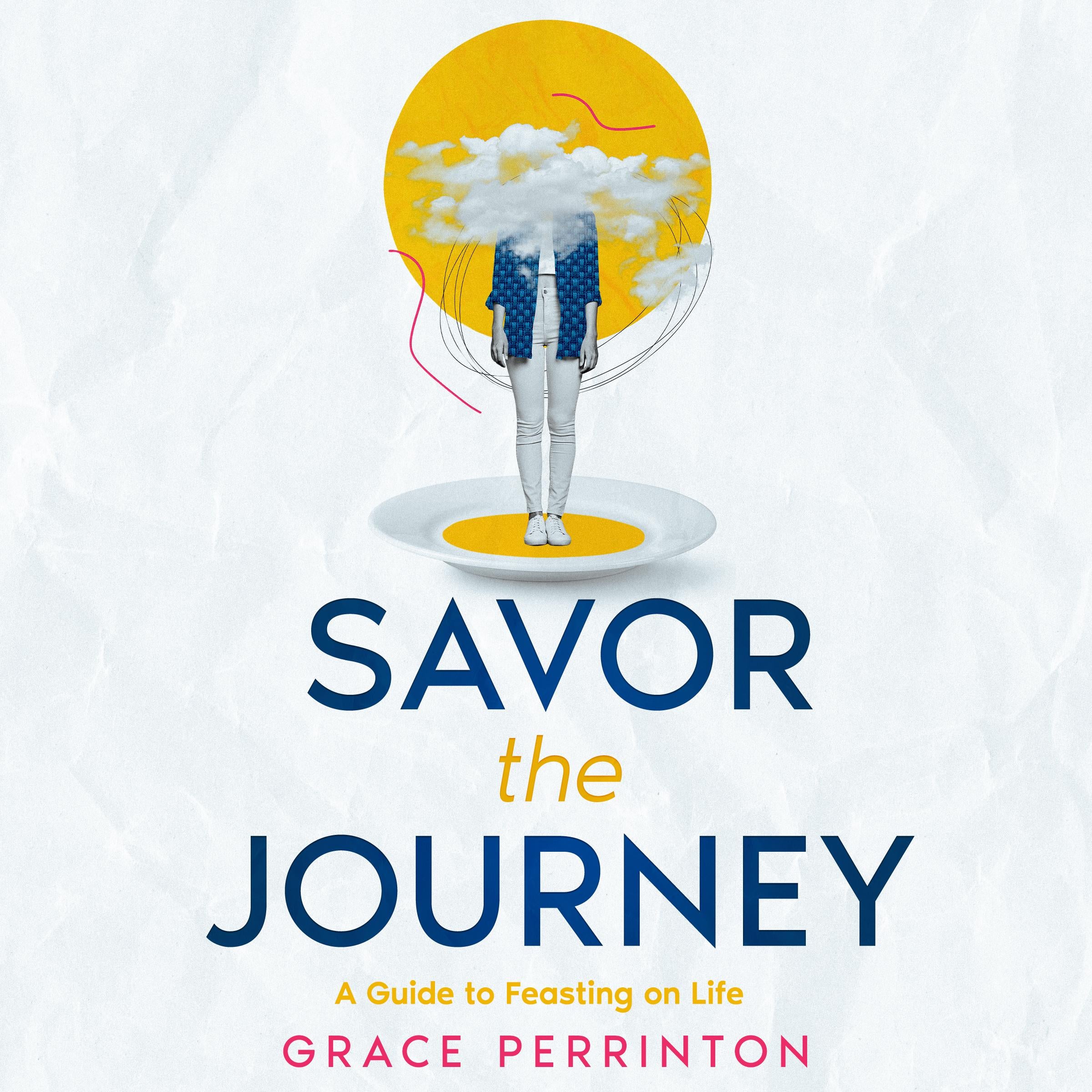 Savor the Journey