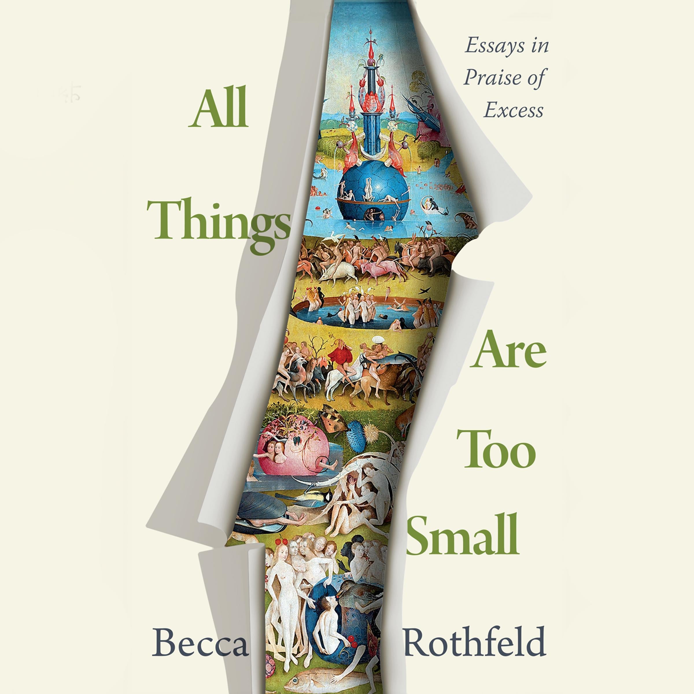 All Things Are Too Small