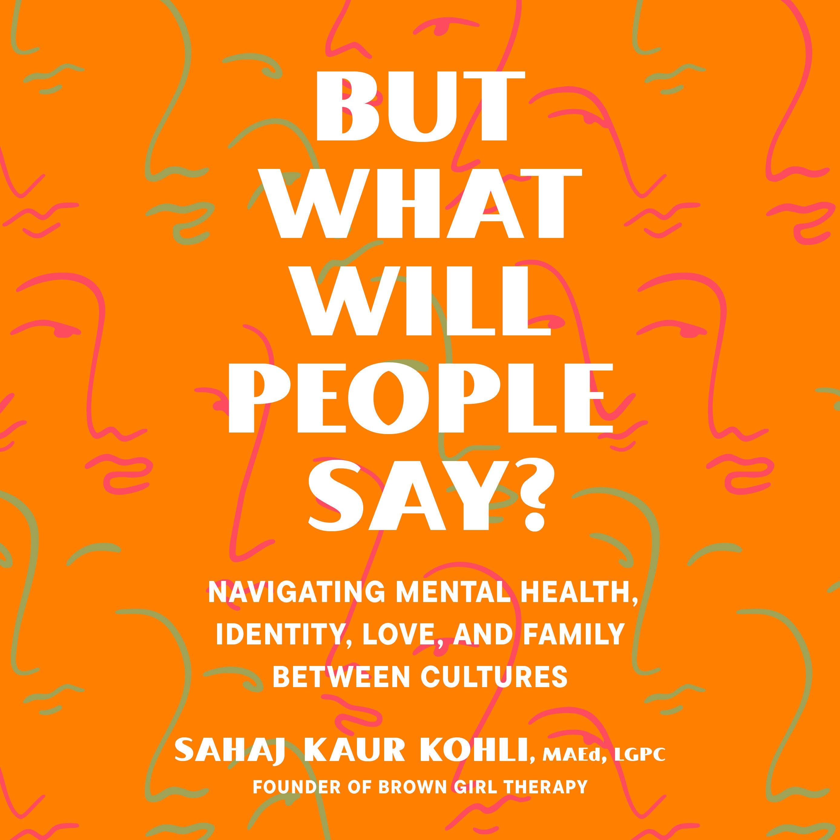 But What Will People Say?