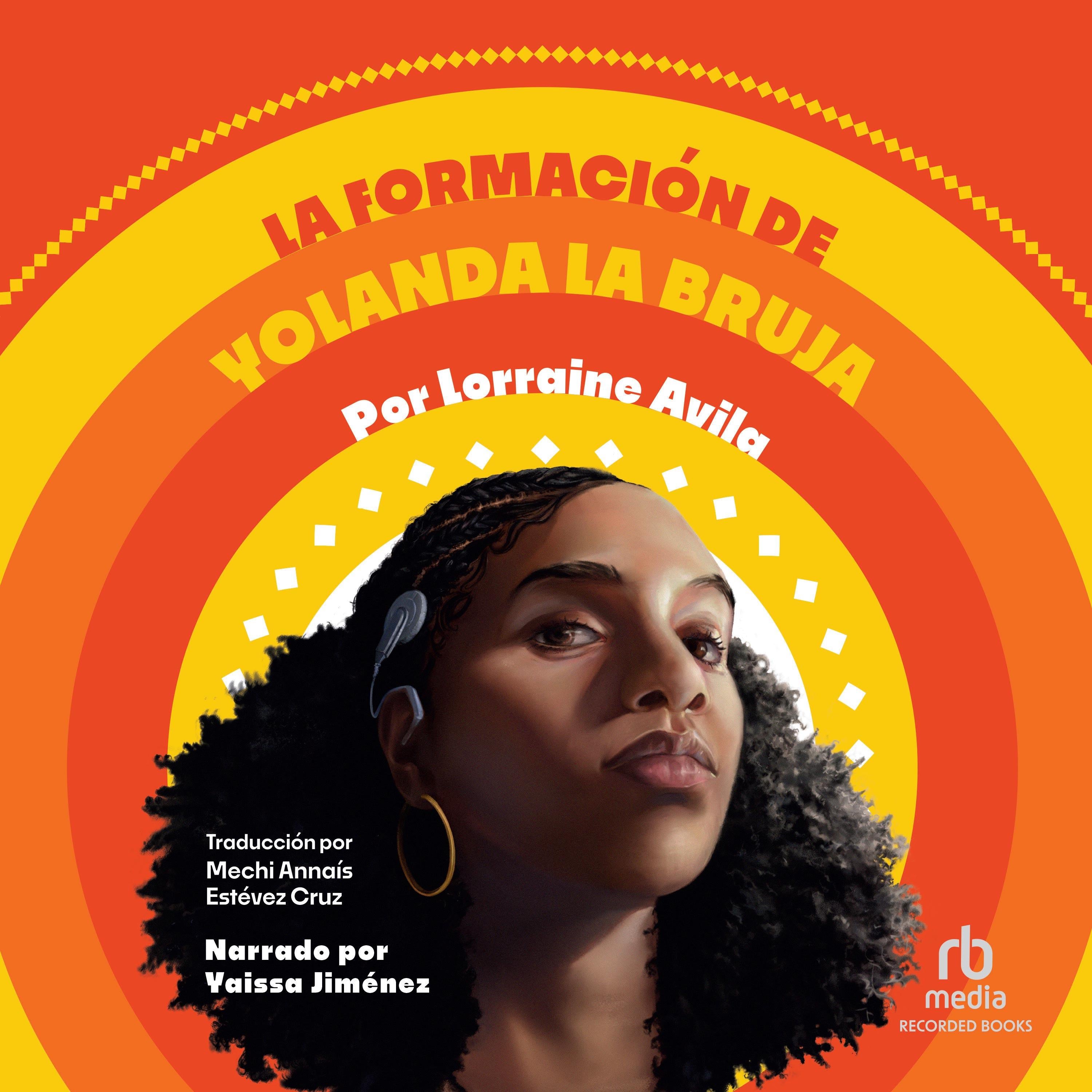 La formación de Yolanda la bruja (The Making of Yolanda La Bruja)